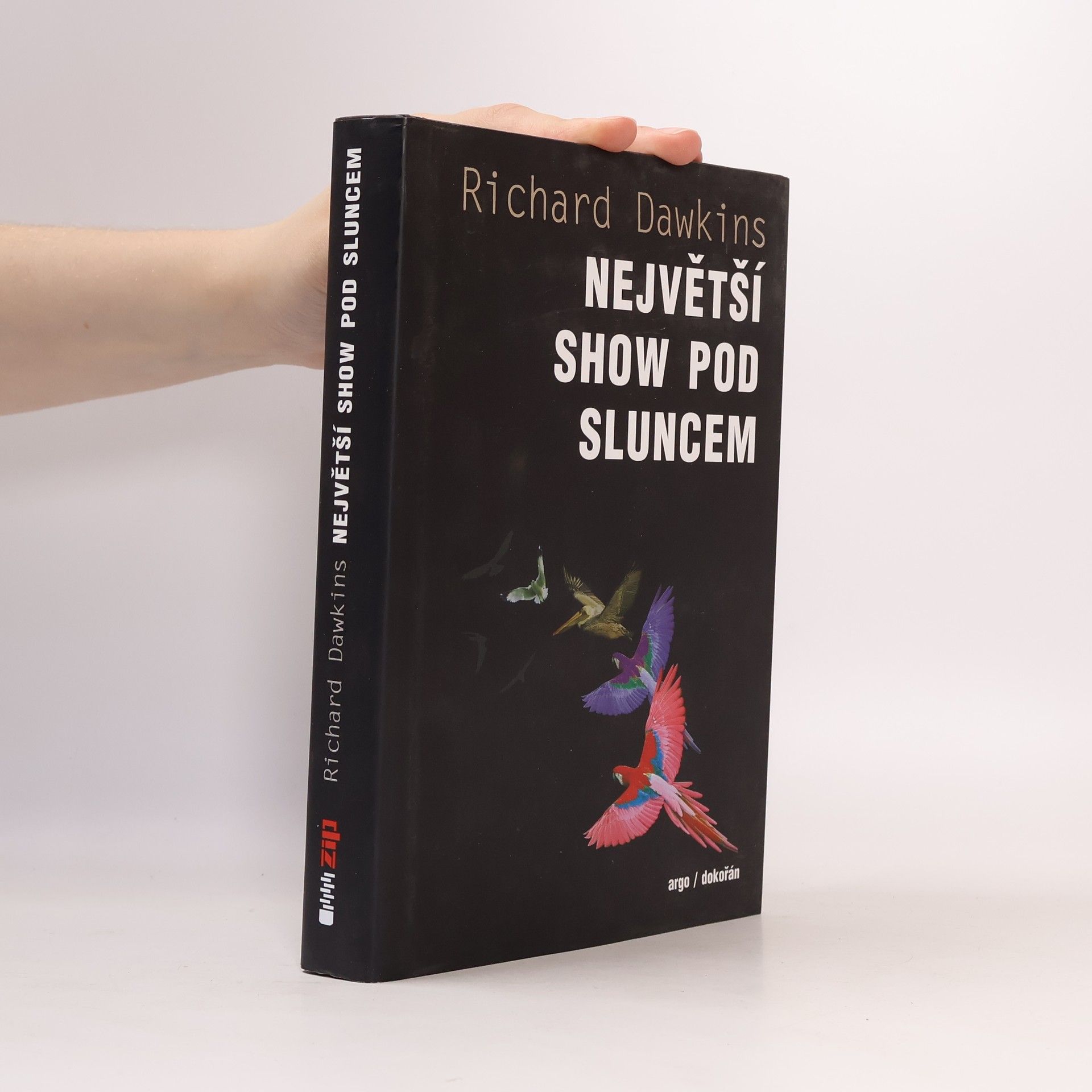 Richard Dawkins Největší show pod Sluncem: Důkazy evoluce