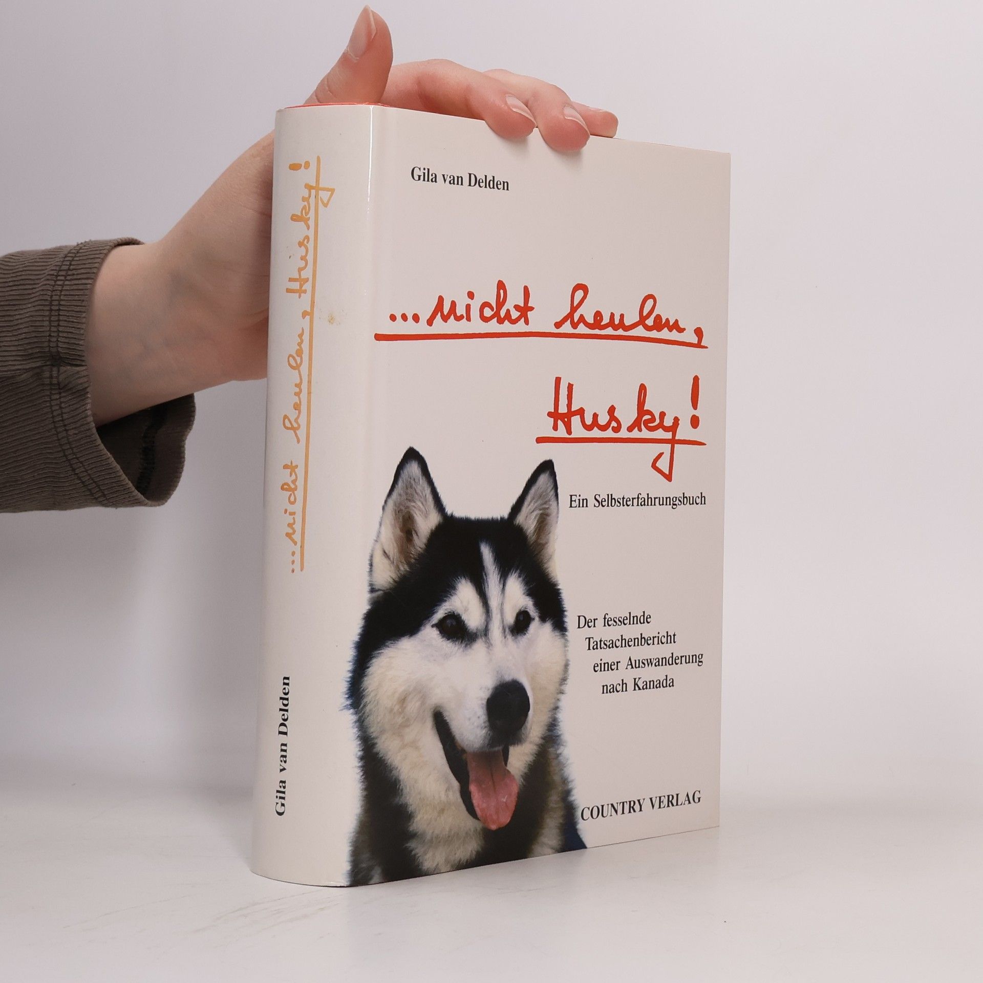 Gila van Delden ... nicht heulen, Husky!