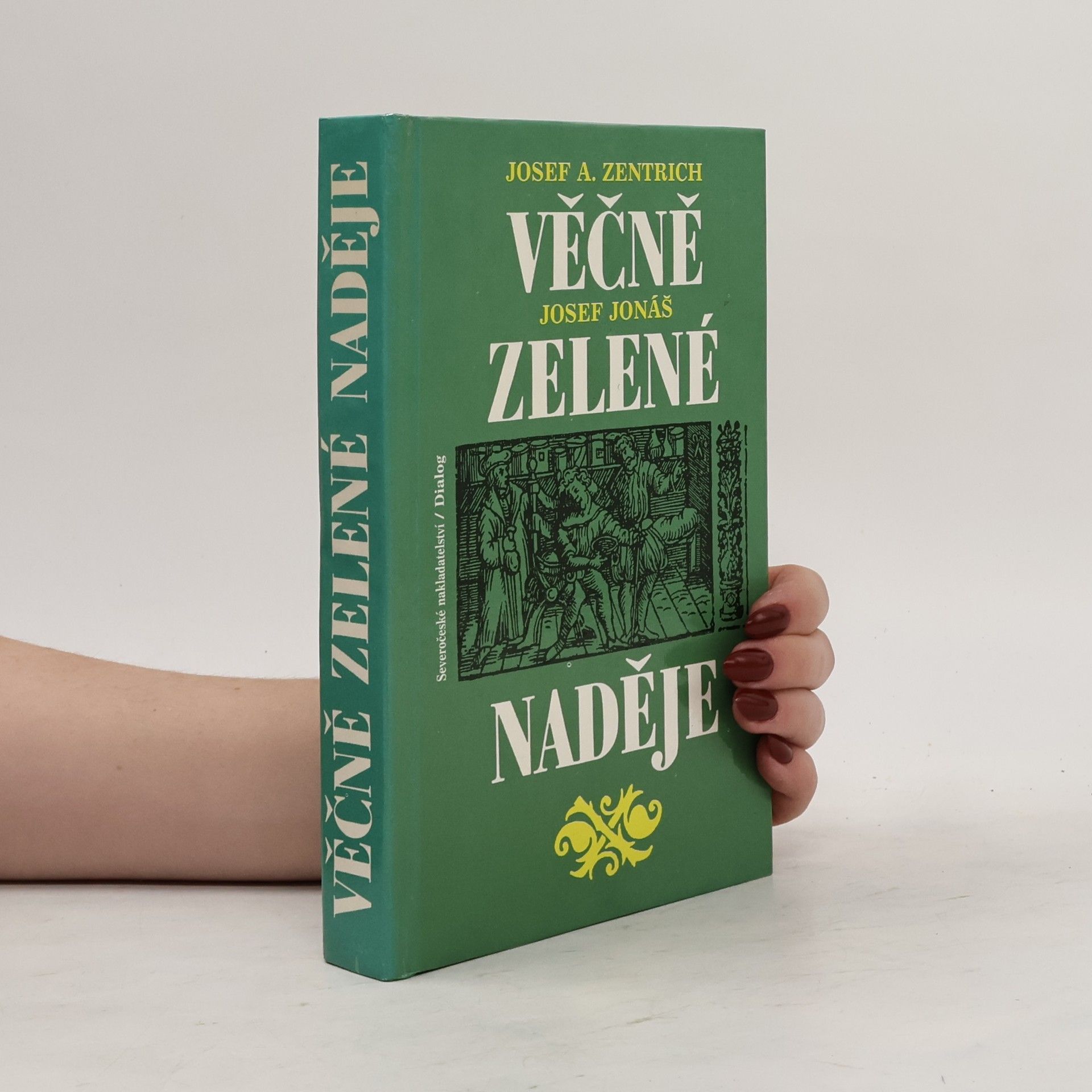 Josef Jonáš Věčně zelené naděje