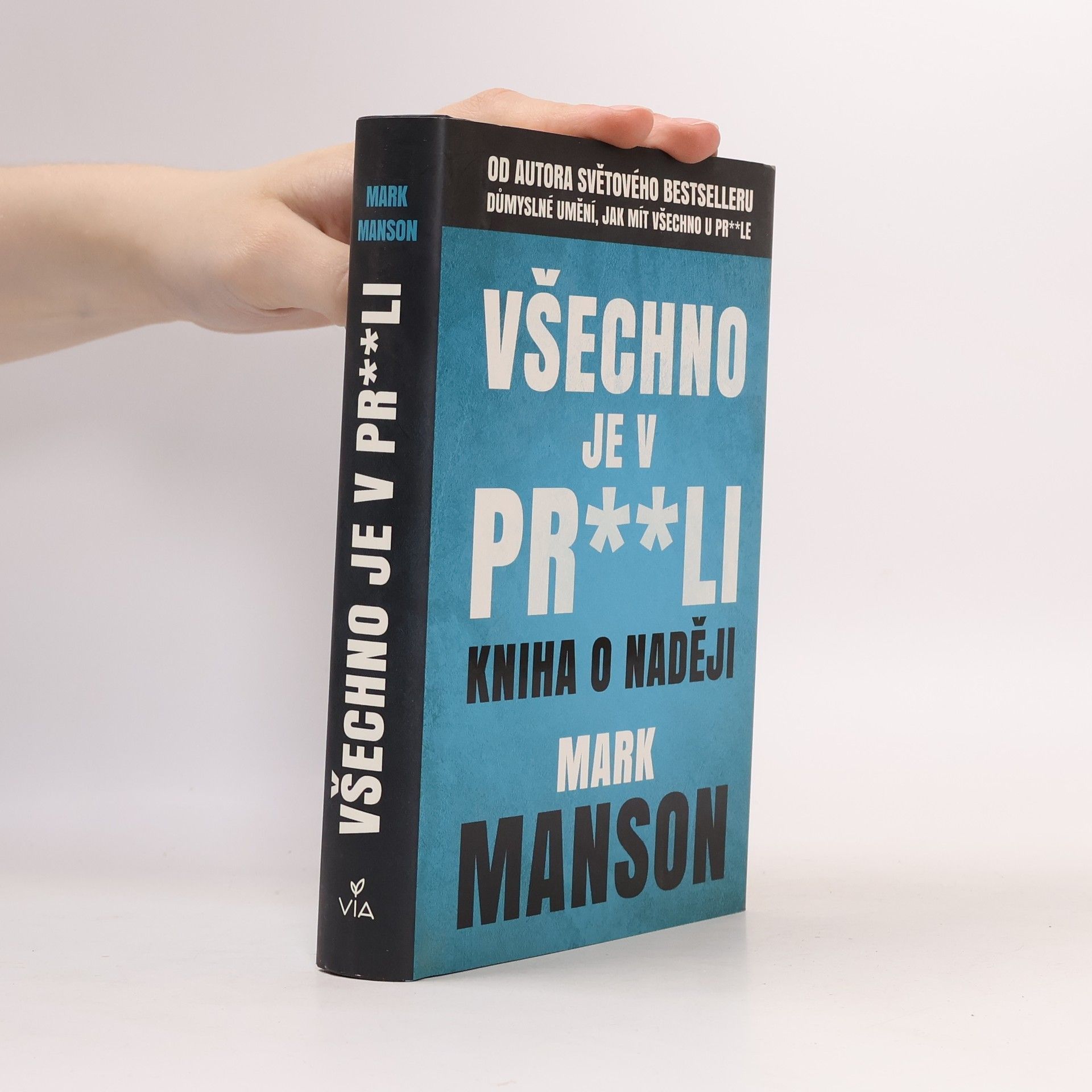 Mark Manson Všechno je v pr**li