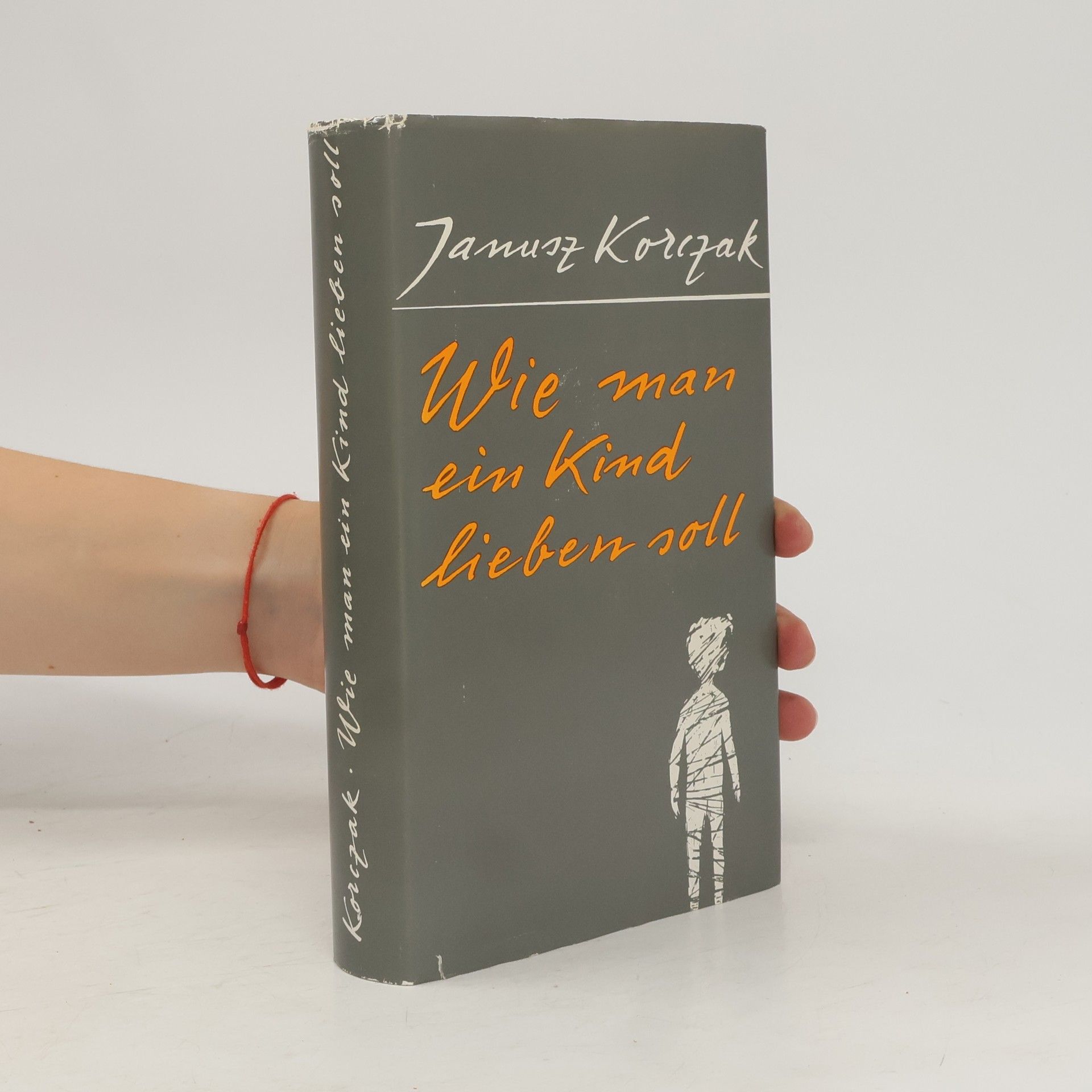 Janusz Korczak Wie man ein Kind lieben soll