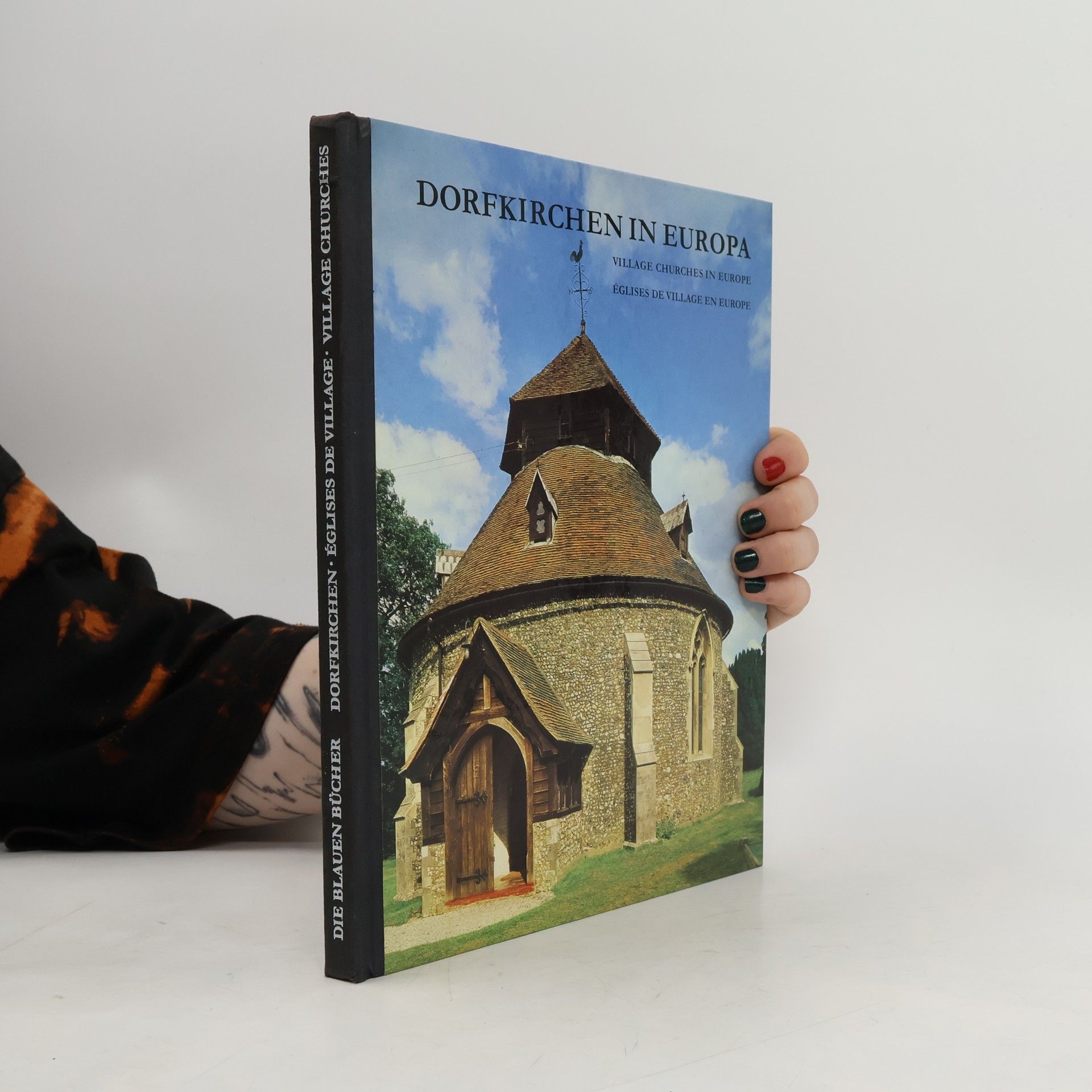 Siegfried Scharfe Dorfkirchen in Europa. Églises de village en Europe. Village churches in Europe