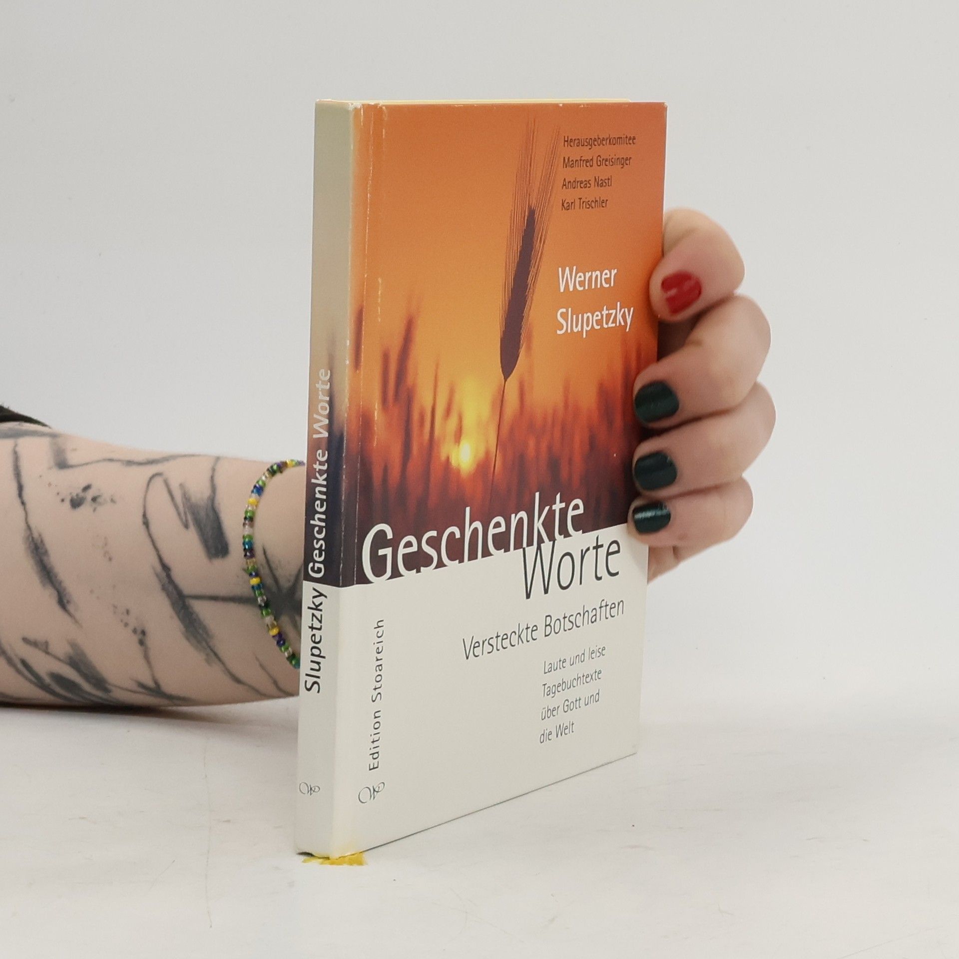 Werner Slupetzky Geschenkte Worte