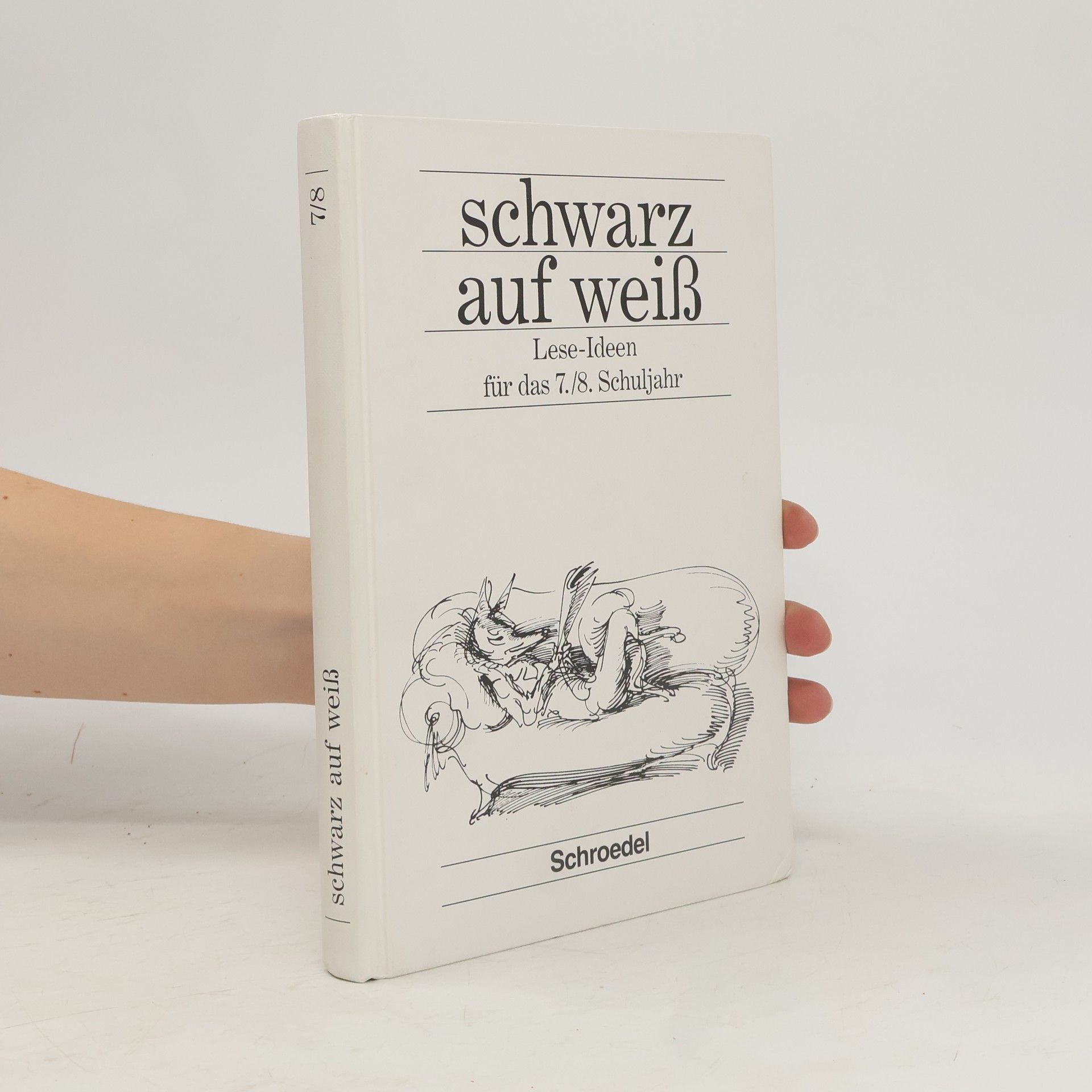 Karin Erler Schwarz auf Weiss: Lese-Ideen für das 7./8. Schuljahr