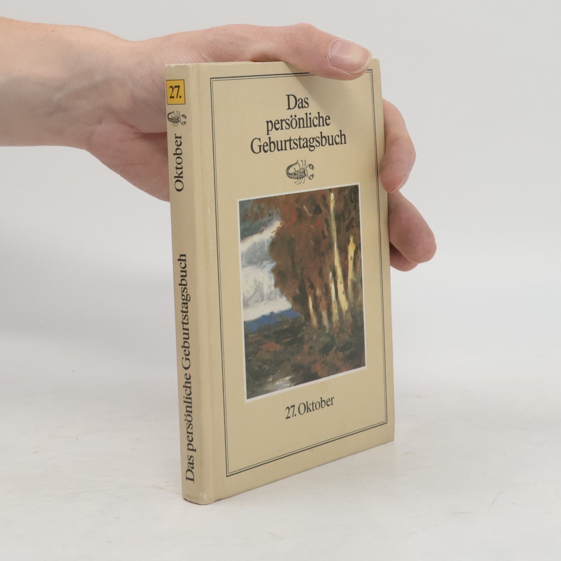 Autorenkollektiv Das persönliche Geburtstagsbuch. 27. Oktober