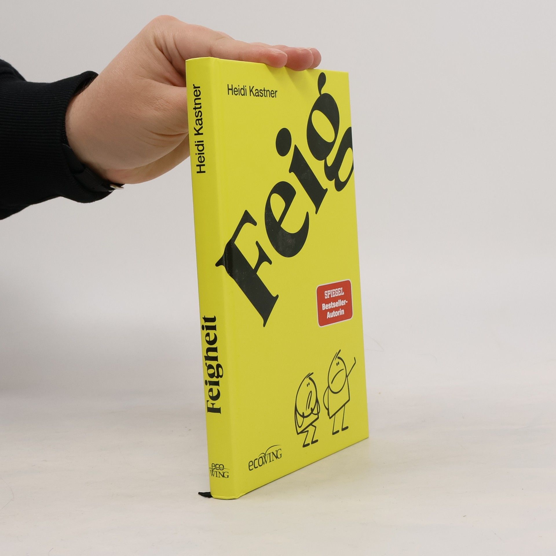 Heidi Kastner Feigheit