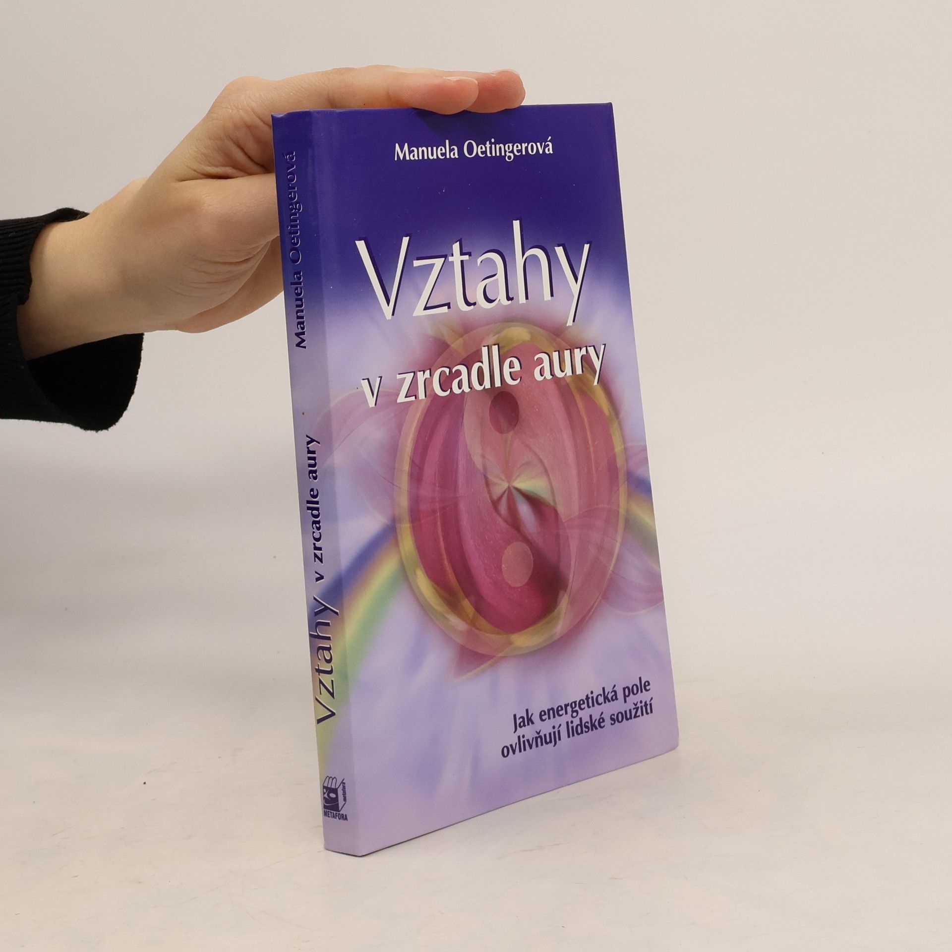 Manuela Oetinger Vztahy v zrcadle aury