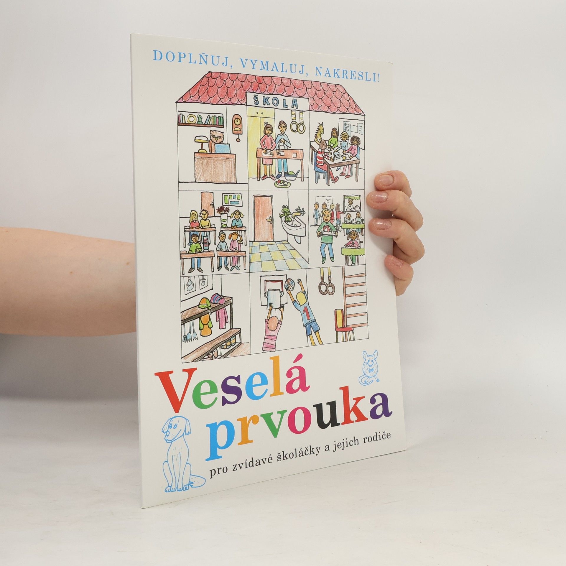 Autorenkollektiv Veselá prvouka: pro zvídavé školáčky a jejich rodiče