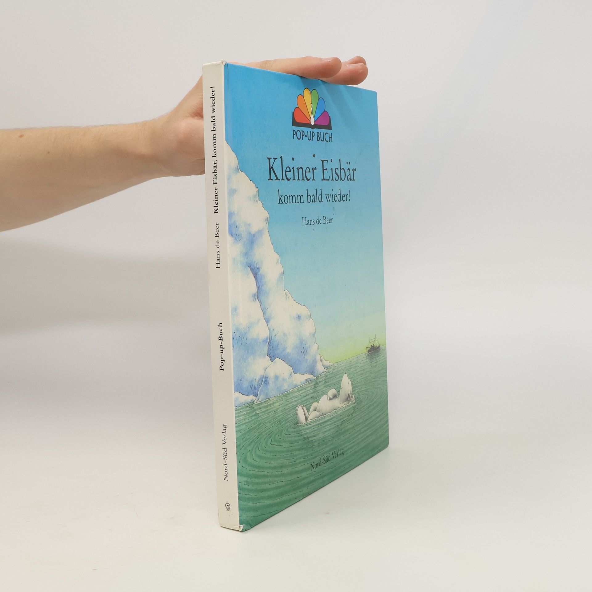 Hans de Beer Kleiner Eisbär, komm bald wieder. Pop-up-Buch