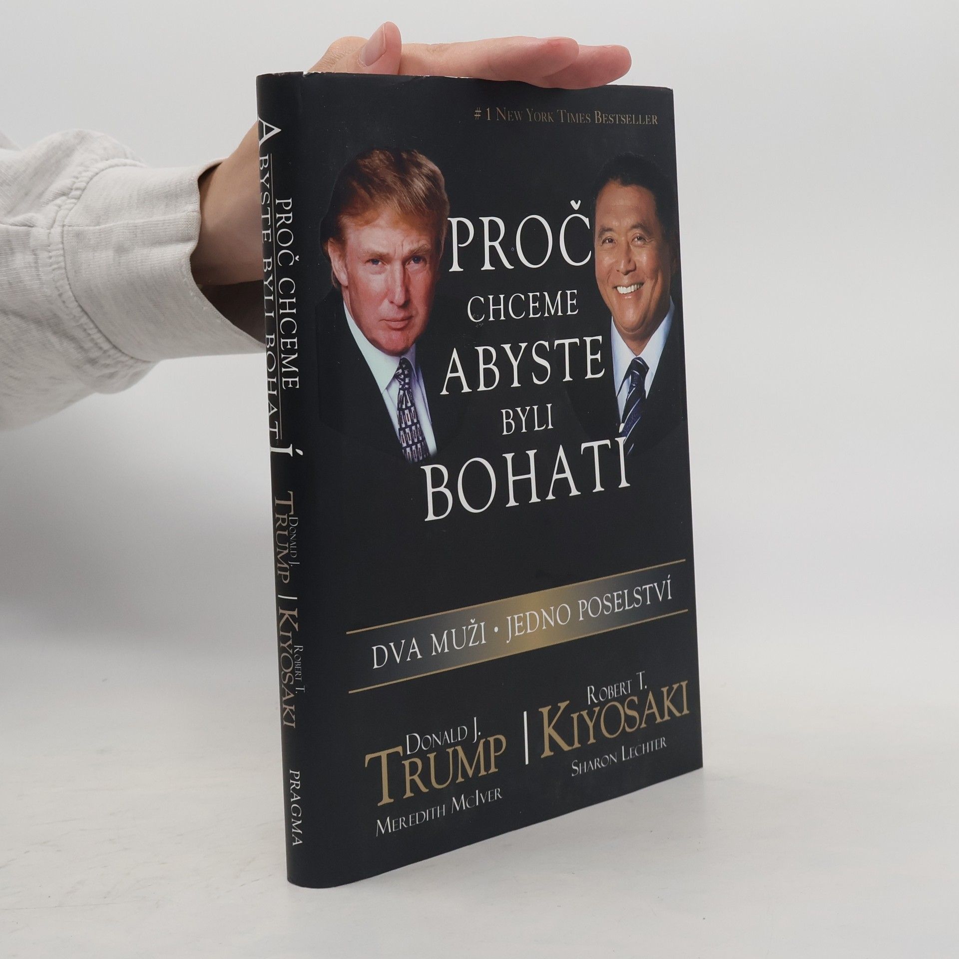 Donald Trump Proč chceme, abyste byli bohatí. Dva muži - jedno poselství