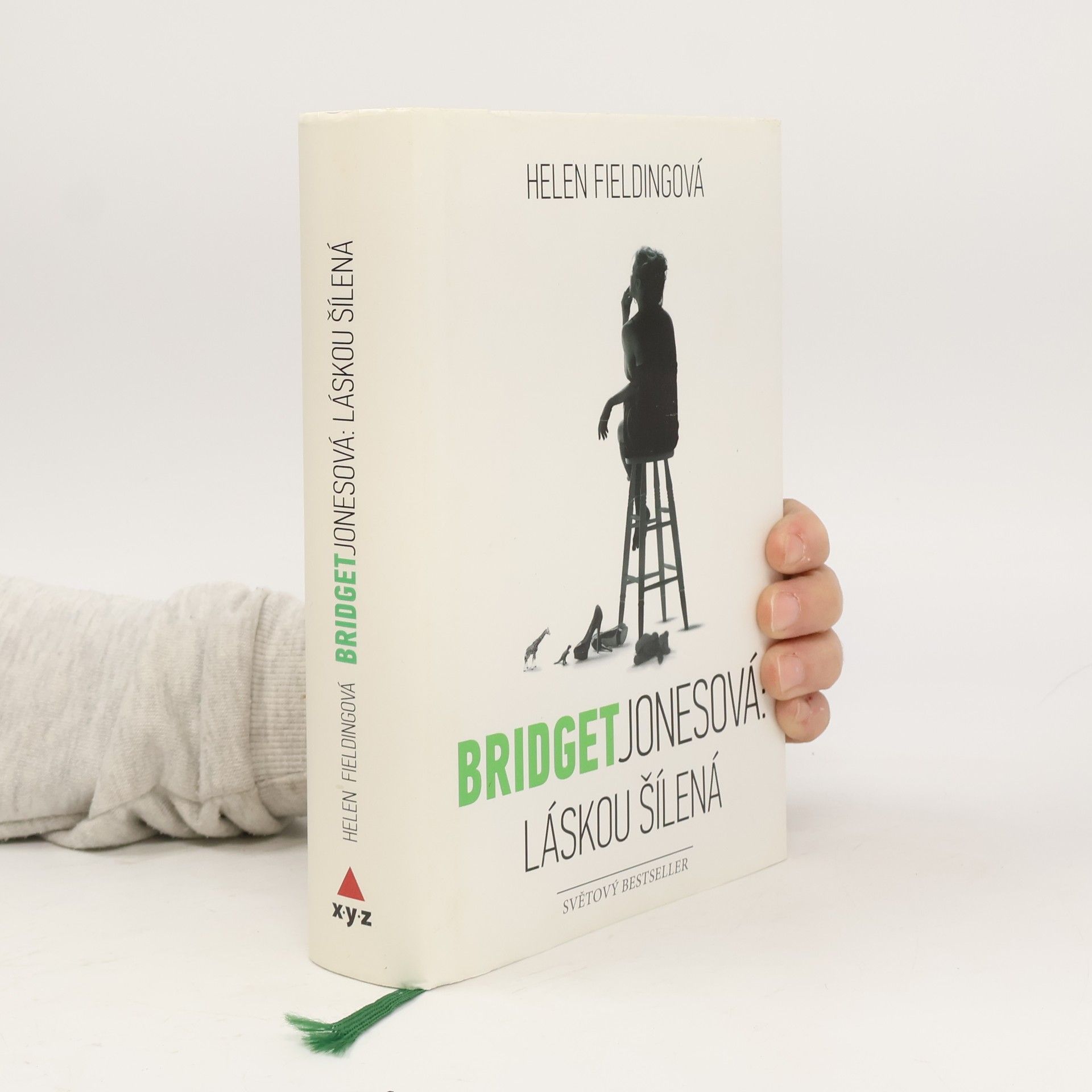 Helen Fielding Bridget Jonesová. Láskou šílená