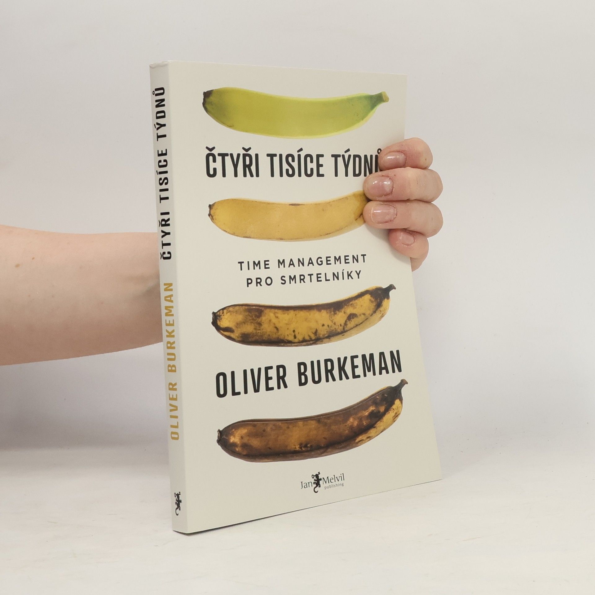 Oliver Burkeman Čtyři tisíce týdnů