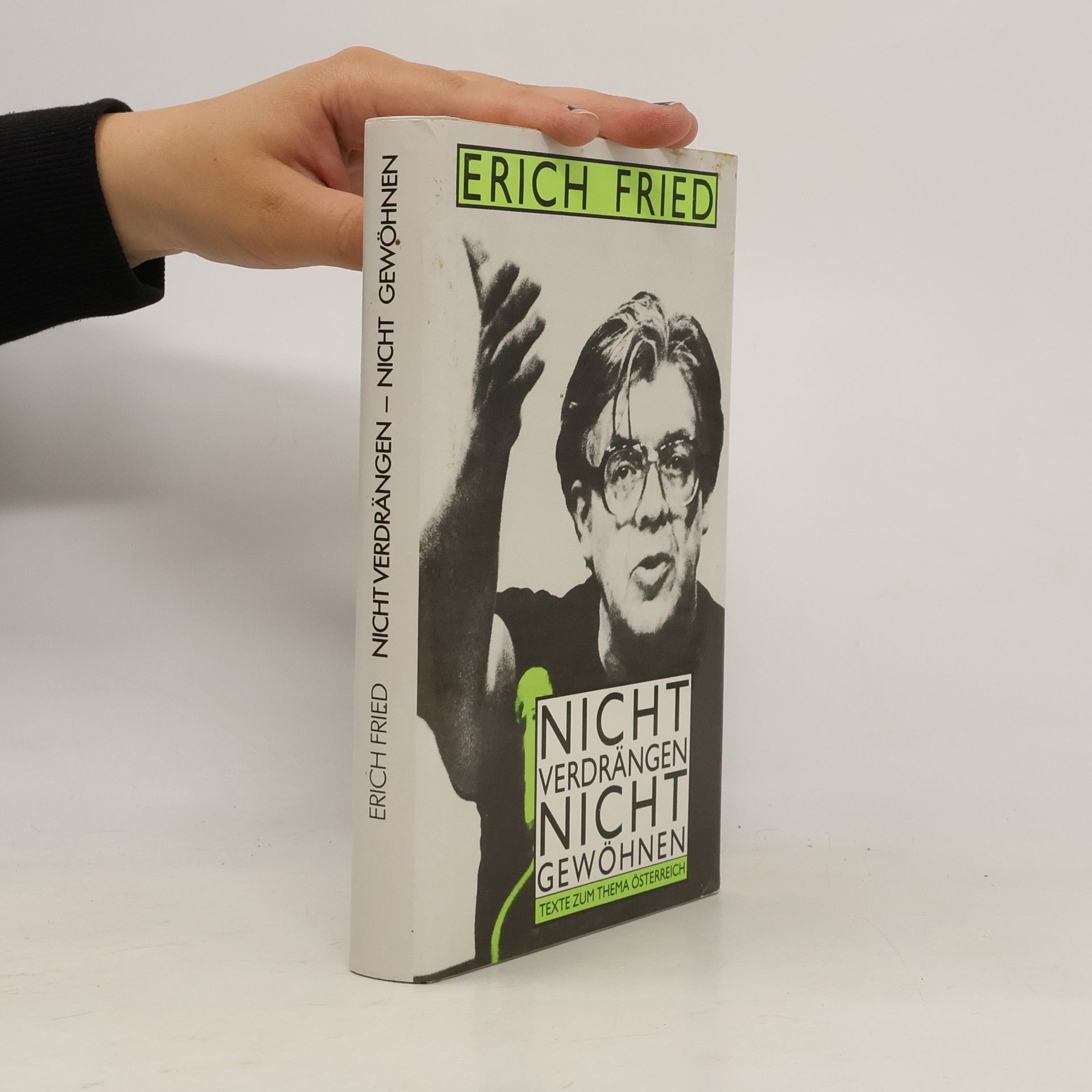 Erich Fried Nicht verdrängen nicht gewöhnen