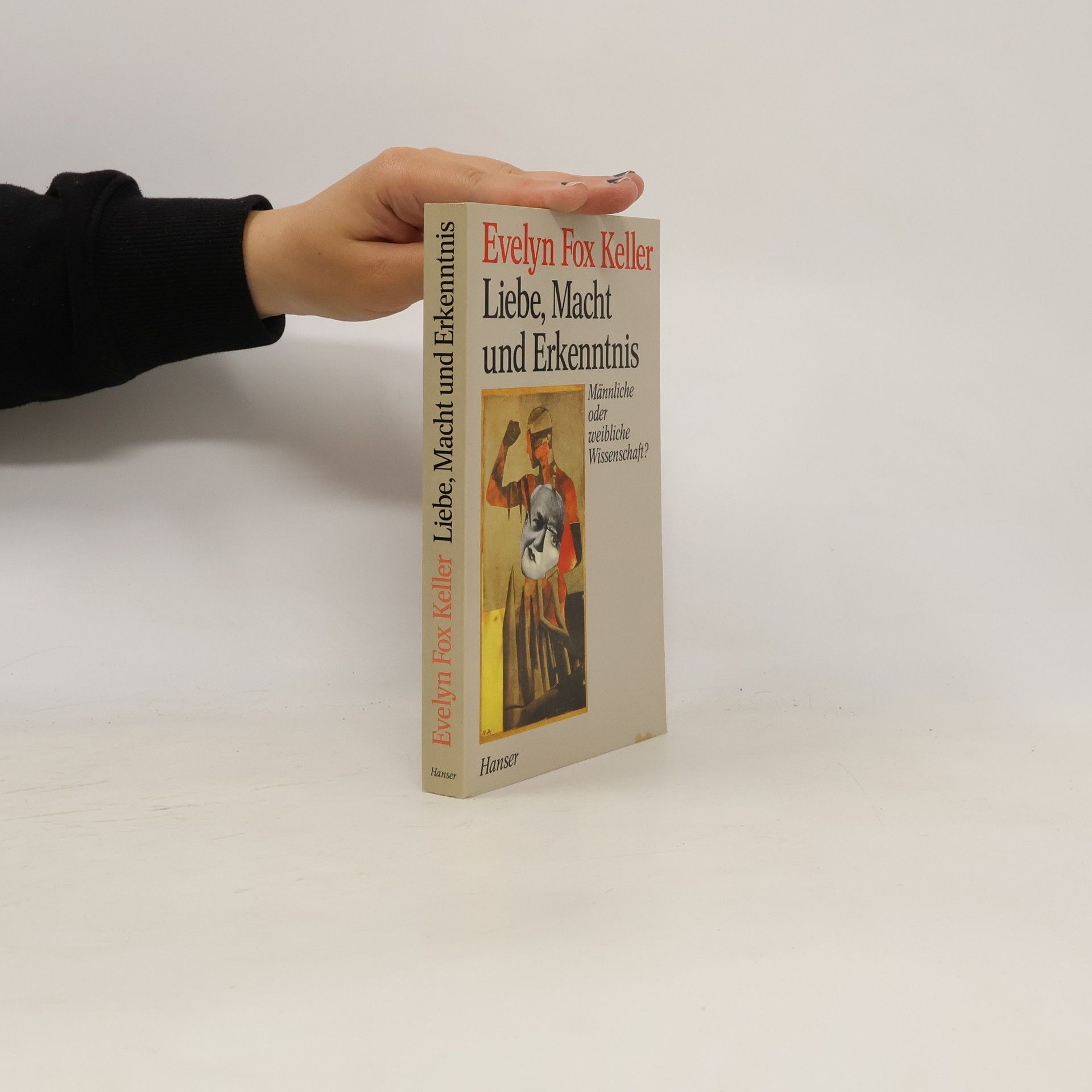 Evelyn Fox Keller Liebe, Macht und Erkenntnis