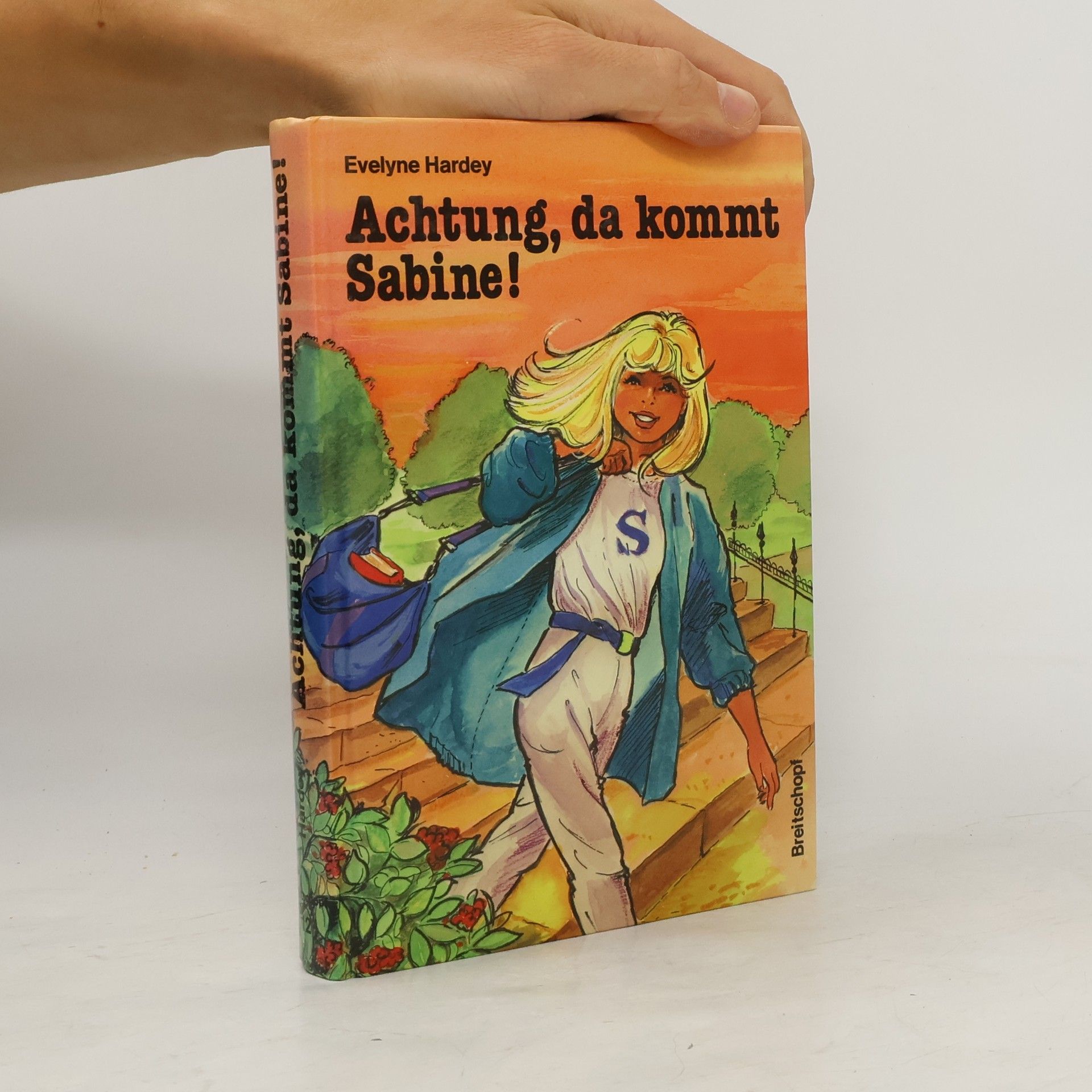 Evelyn Hardey Achtung, da kommt Sabine!
