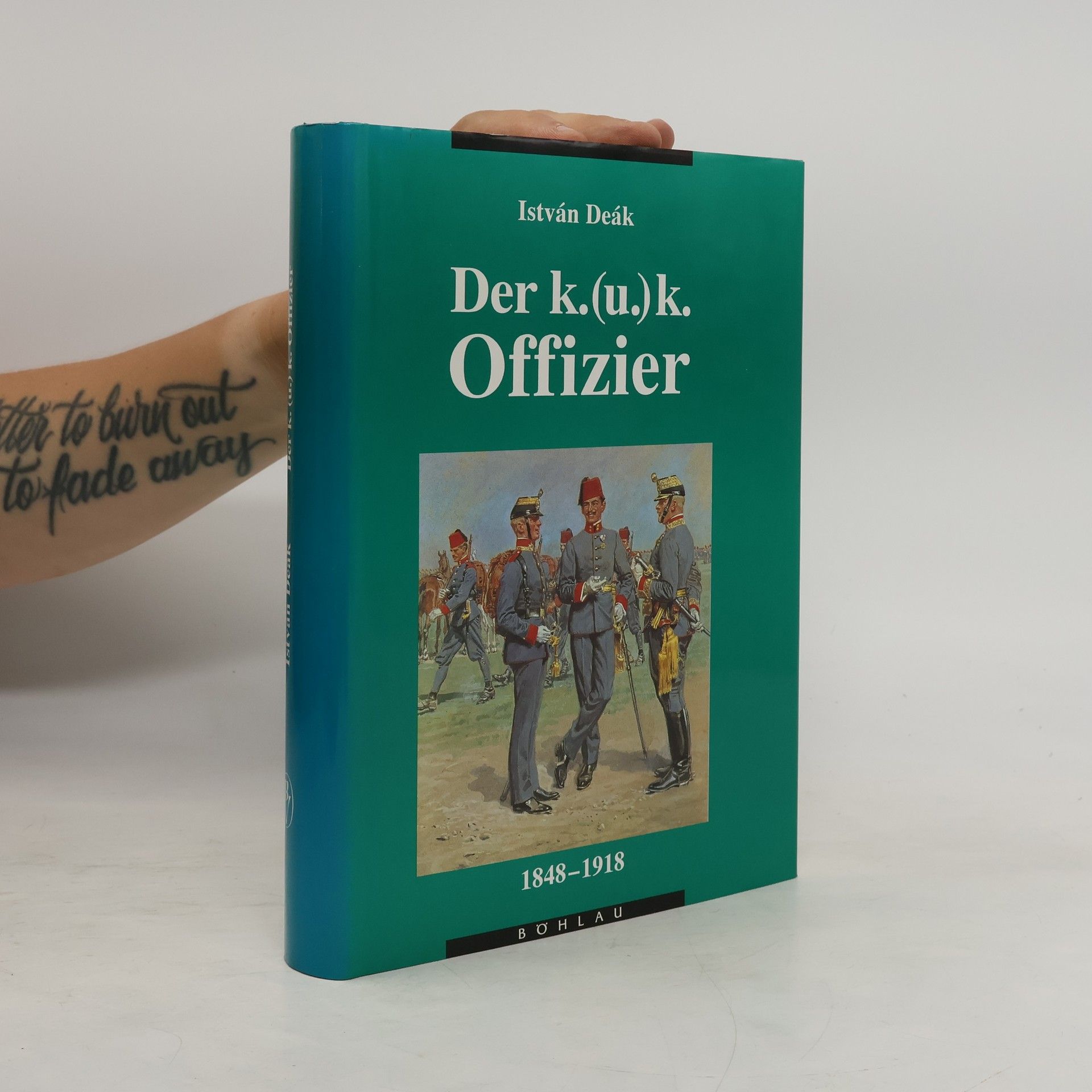 István Deák Der K.(u.)K. Offizier
