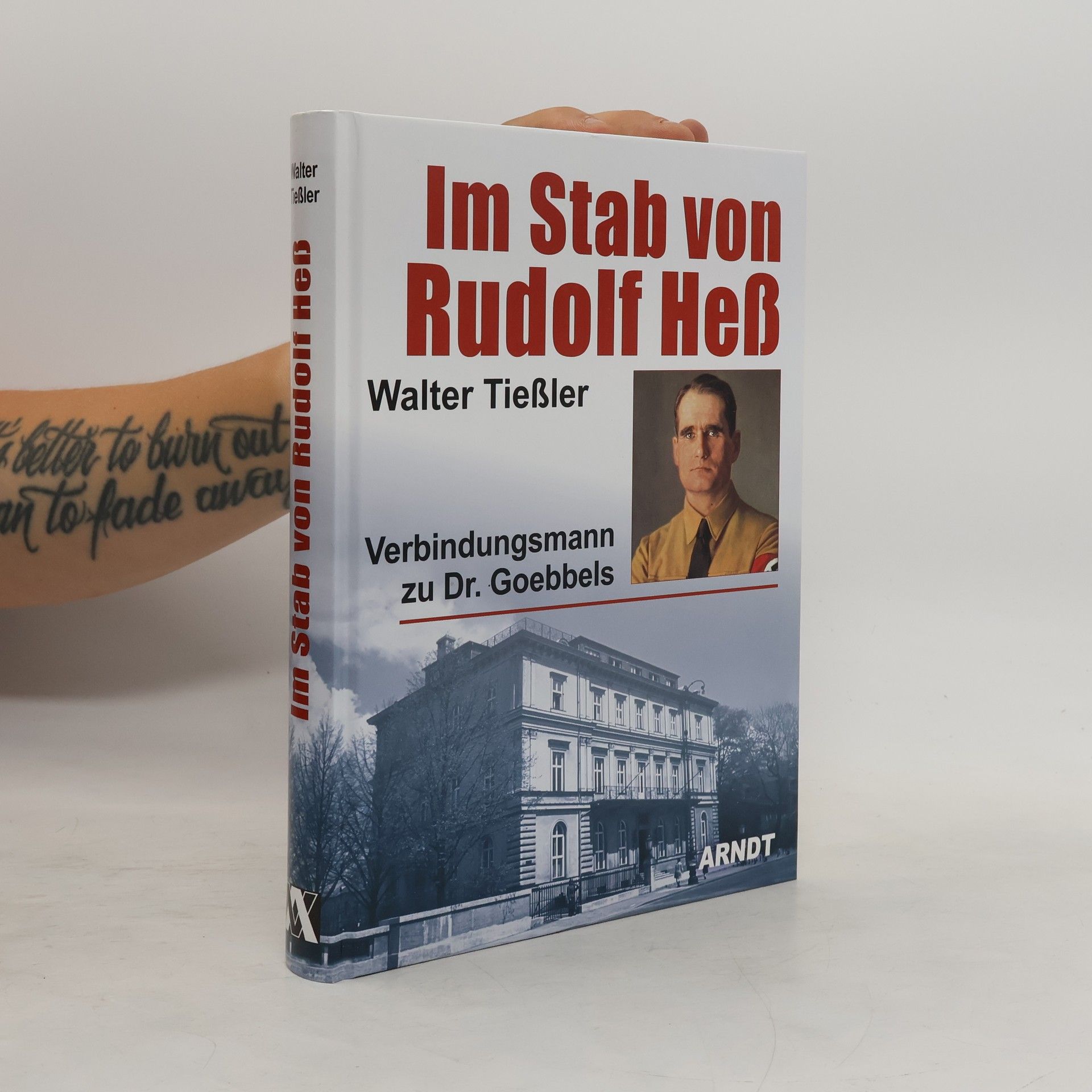 Walter Tießler Im Stab von Rudolf Heß