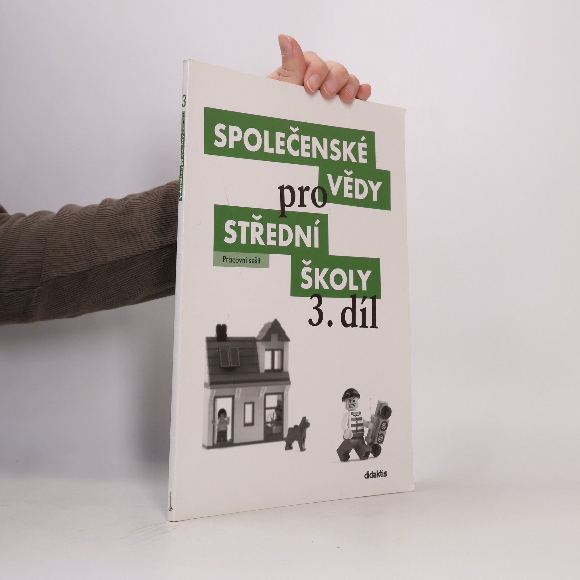Ján Horecký Společenské vědy pro střední školy. 3. díl. Pracovní sešit