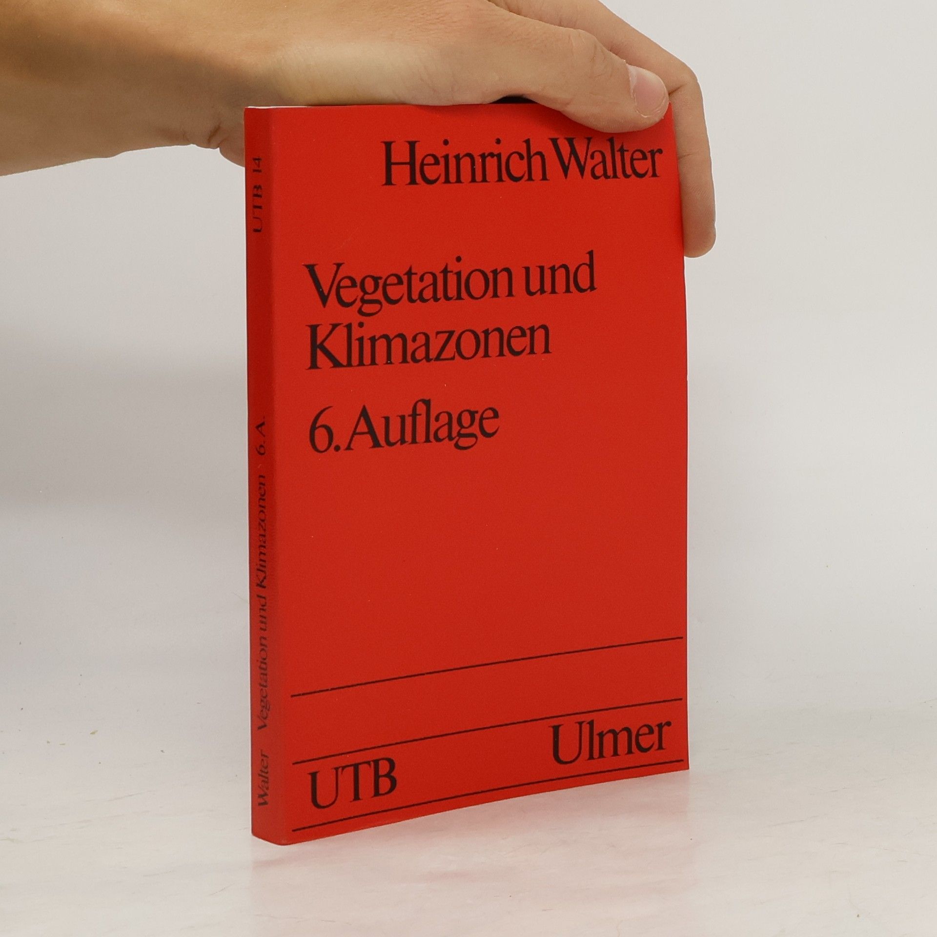 Heinrich Walter Vegetation und Klimazonen - 6. Auflage