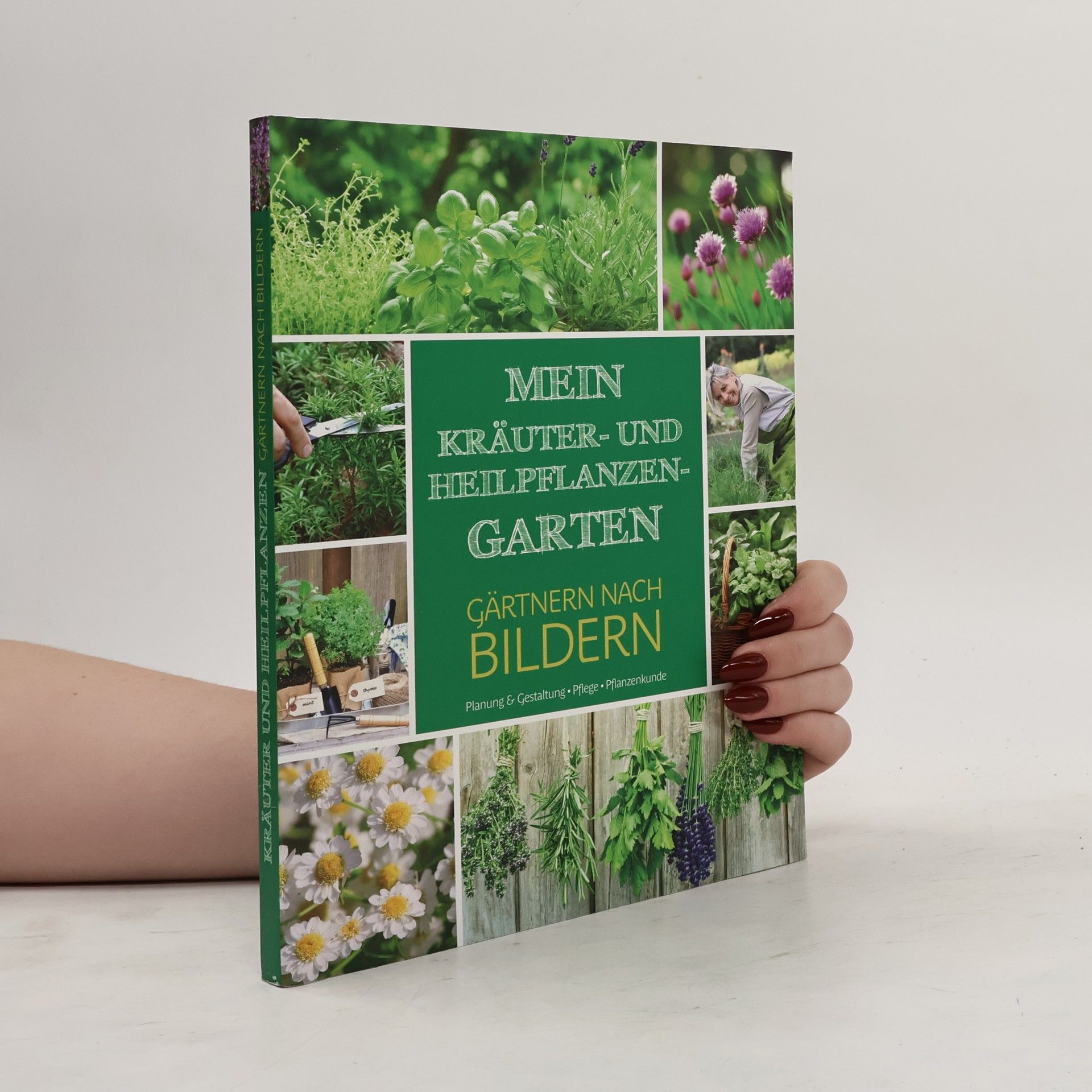 Various authors Mewin Kräuter- und Heilpflanzen- Garten. Gärtnern nach Bildern