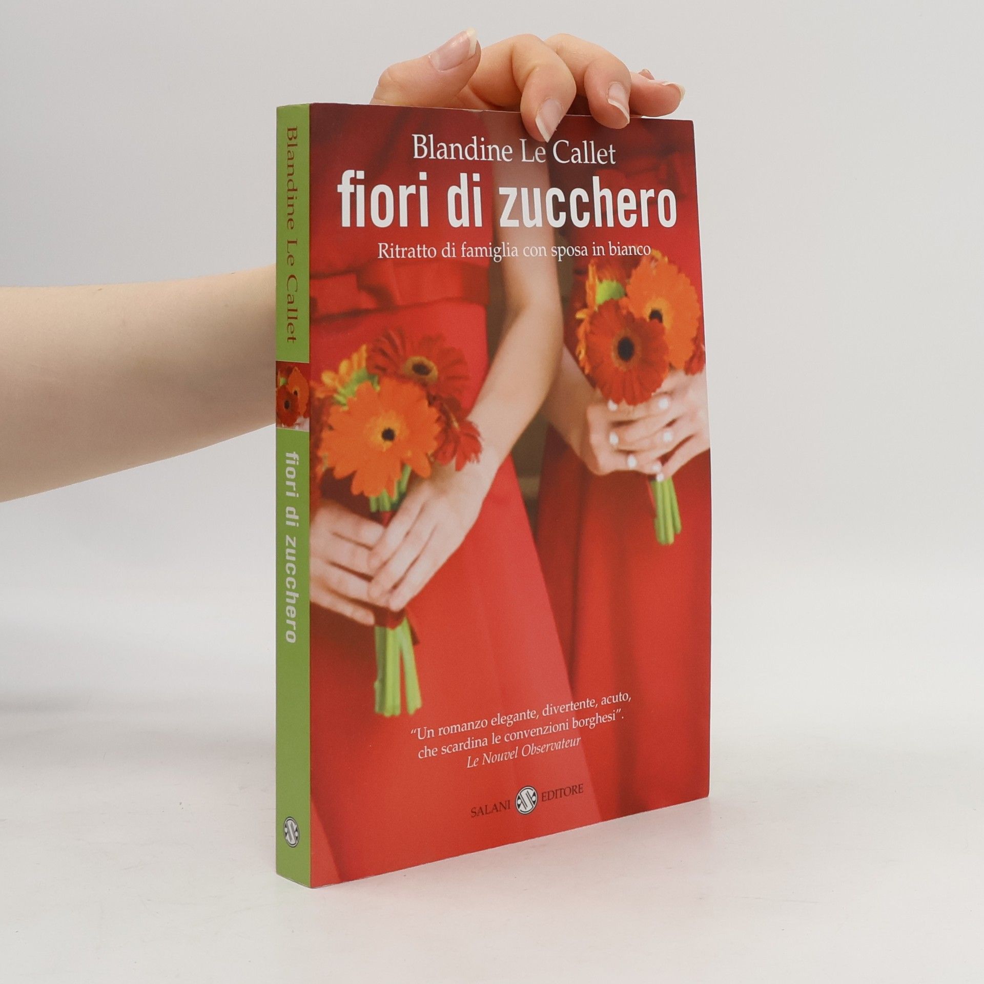 Blandine Le Callet Fiori di zucchero. Ritratto di famiglia con sposa in bianco