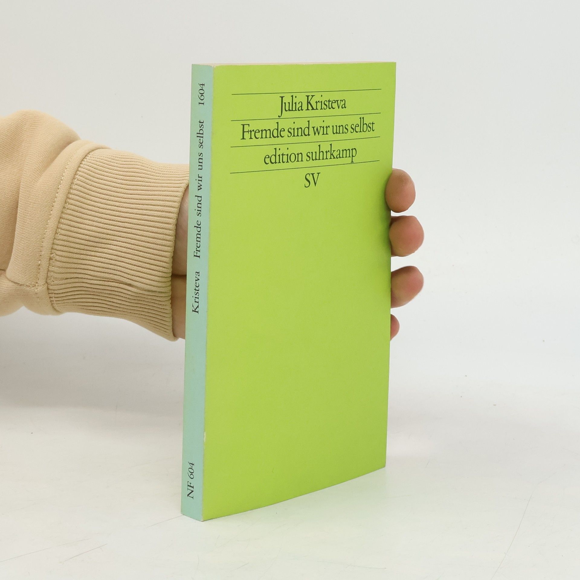 Julia Kristeva Fremde sind wir uns selbst