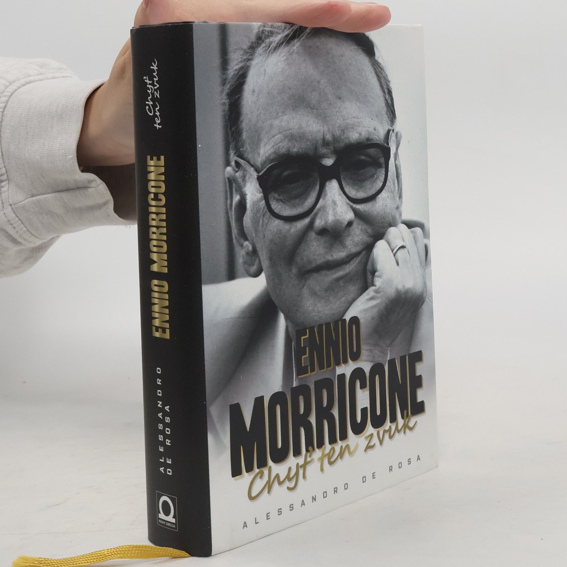 Alessandro De Rosa Ennio Morricone. Chyť ten zvuk. moje hudba, můj život