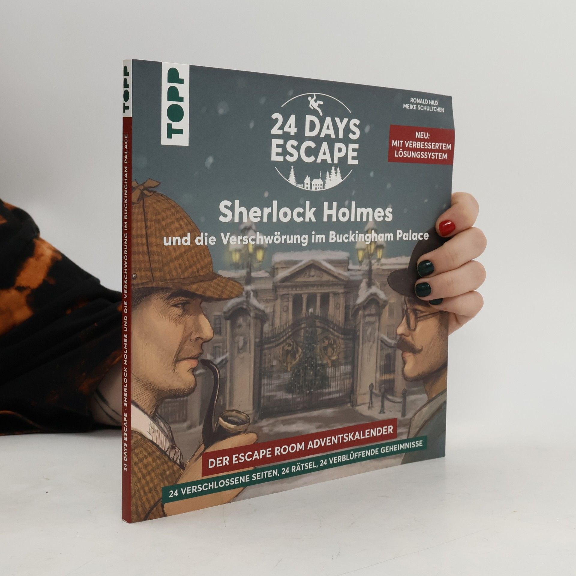 Meike Schultchen 24 Days Escape – Der Escape Room Adventskalender: Sherlock Holmes und die Verschwörung im Buckingham Palace