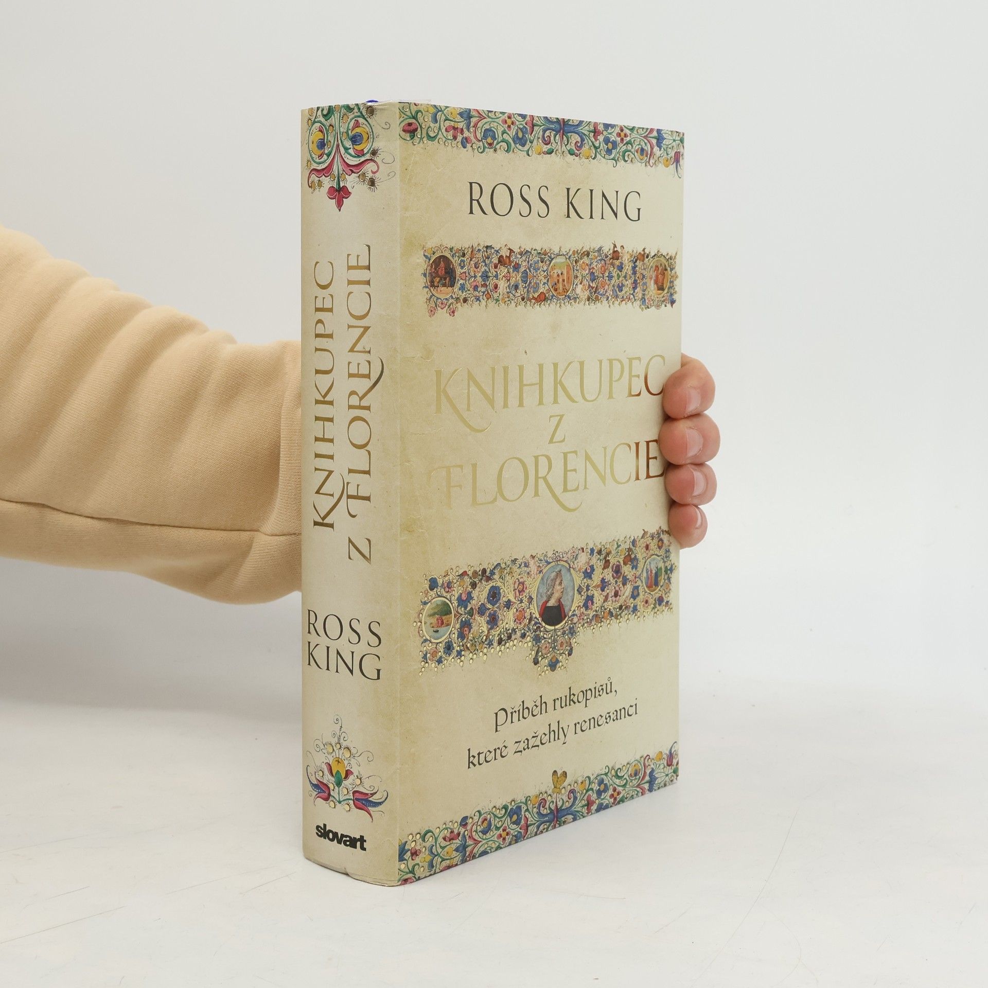 Ross King Knihkupec z Florencie : příběh rukopisů, které zažehly renesanci
