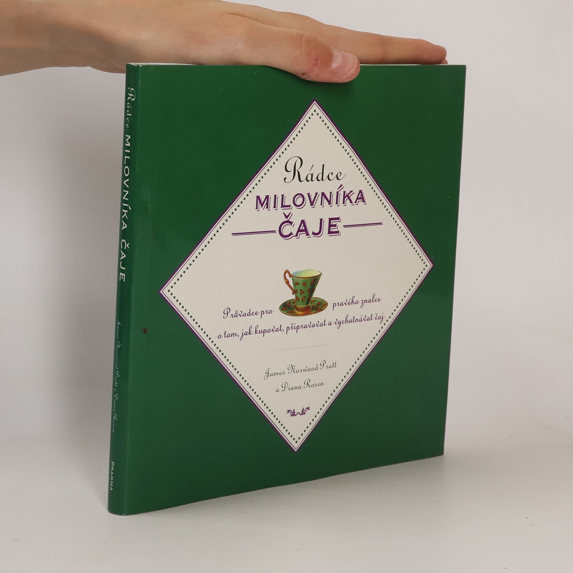 James Norwood Pratt Rádce milovníka čaje
