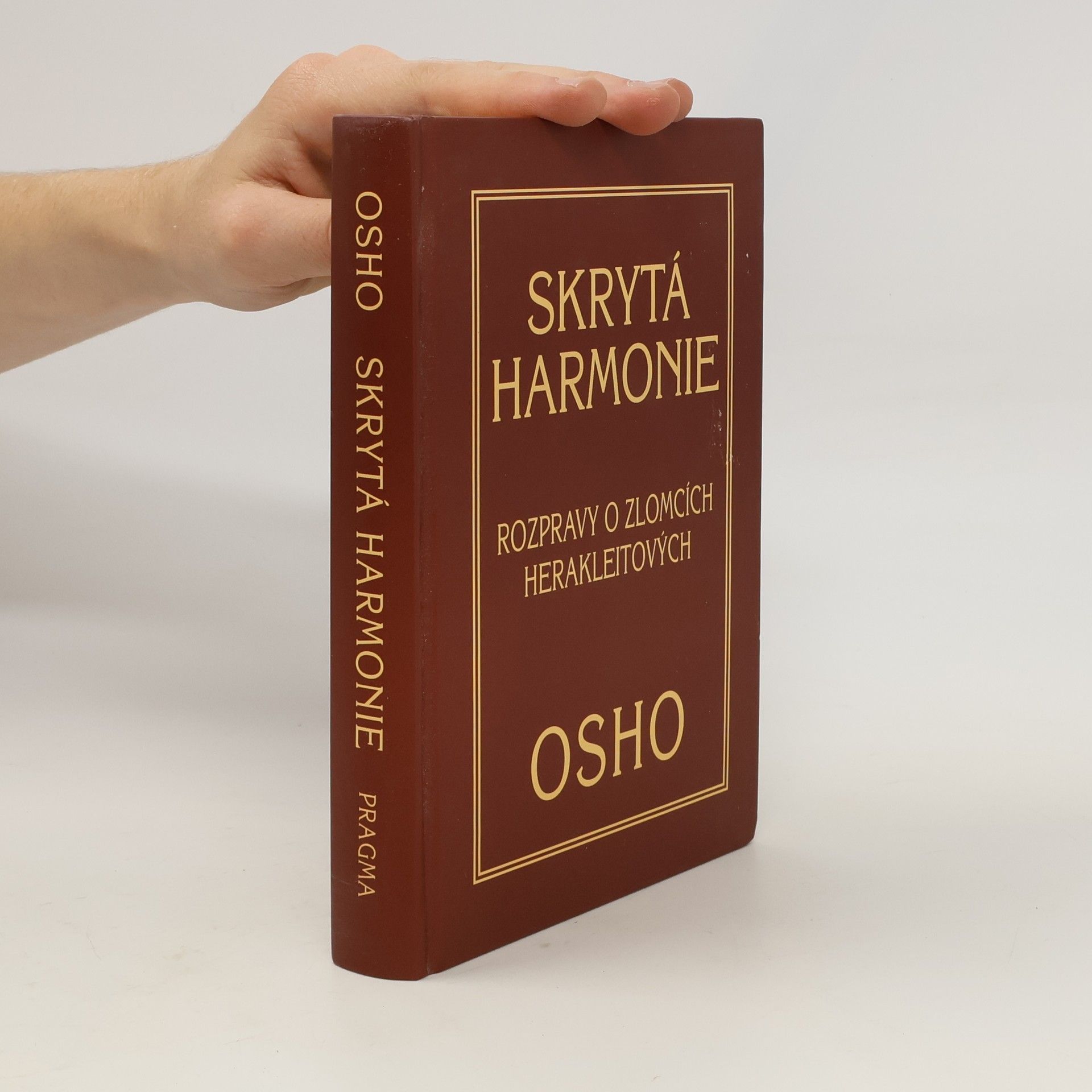 Ošó Skrytá harmonie: Rozpravy o zlomcích Herakleitových