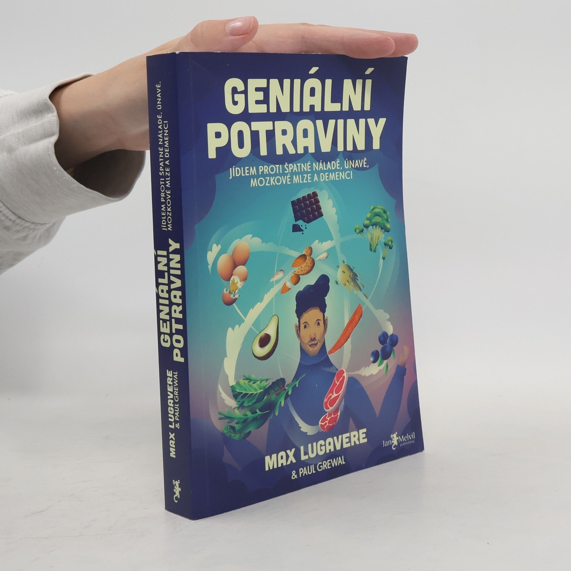 Max Lugavere Geniální potraviny : jídlem proti špatné náladě, únavě, mozkové mlze a demenci