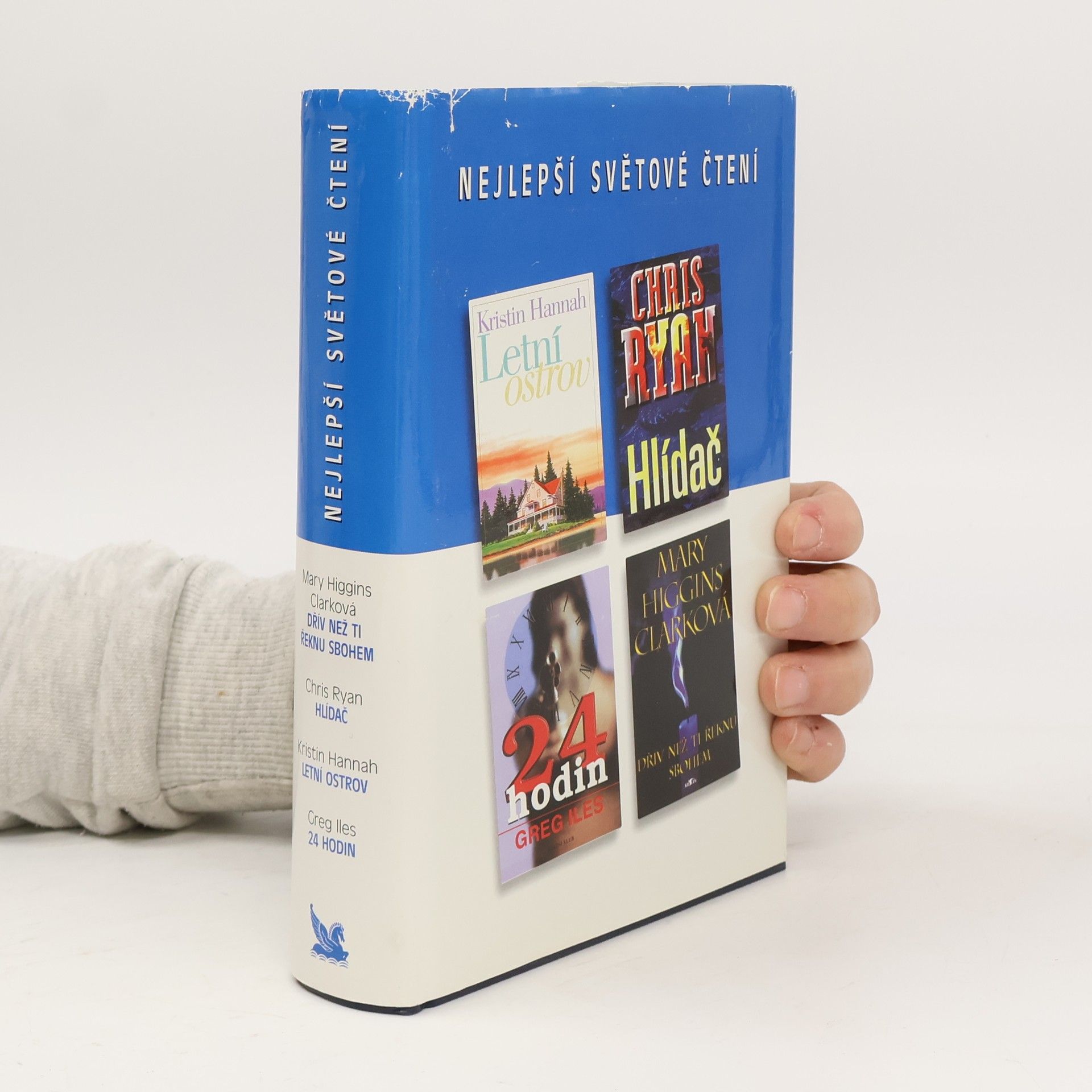 Kristin Hannah Nejlepší světové čtení. Dřív než ti řeknu sbohem. Hlídač. Letní ostrov. 24 hodin