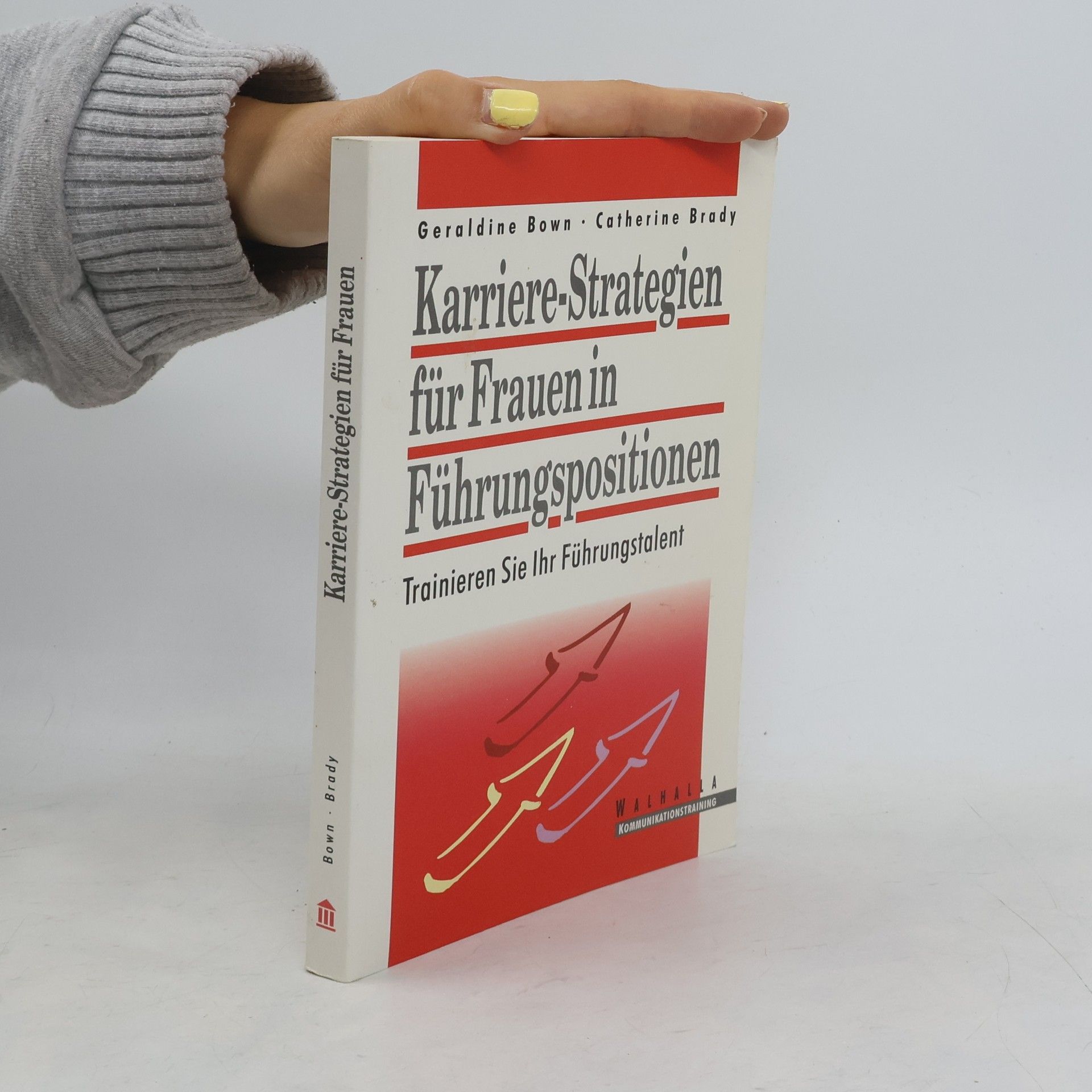 Catherine Brady Karriere-Strategien für Frauen in Führungspositionen