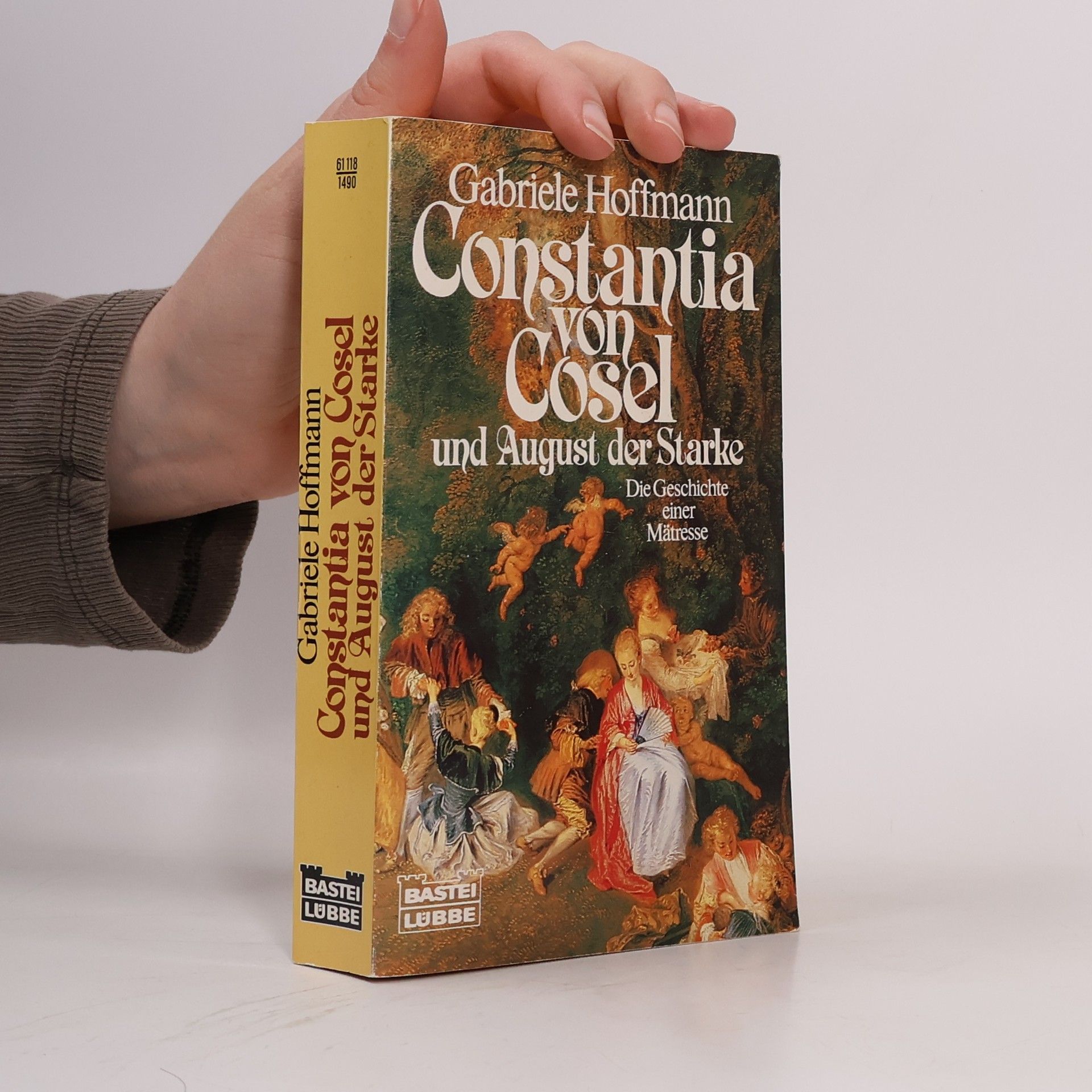 Gabriele Hoffmann Constantia von Cosel und August der Starke : die Geschichte einer Mätresse