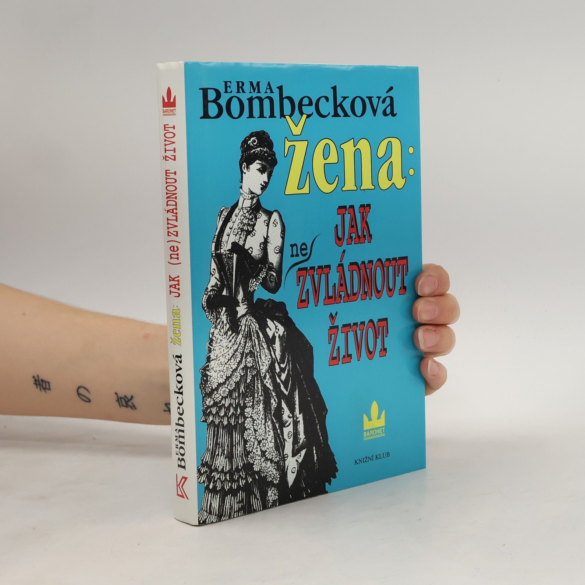 Erma Bombeck Žena: jak (ne)zvládnout život