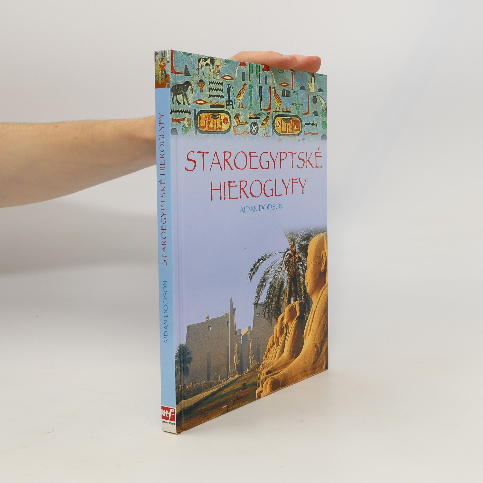Aidan Dodson Staroegyptské hieroglyfy