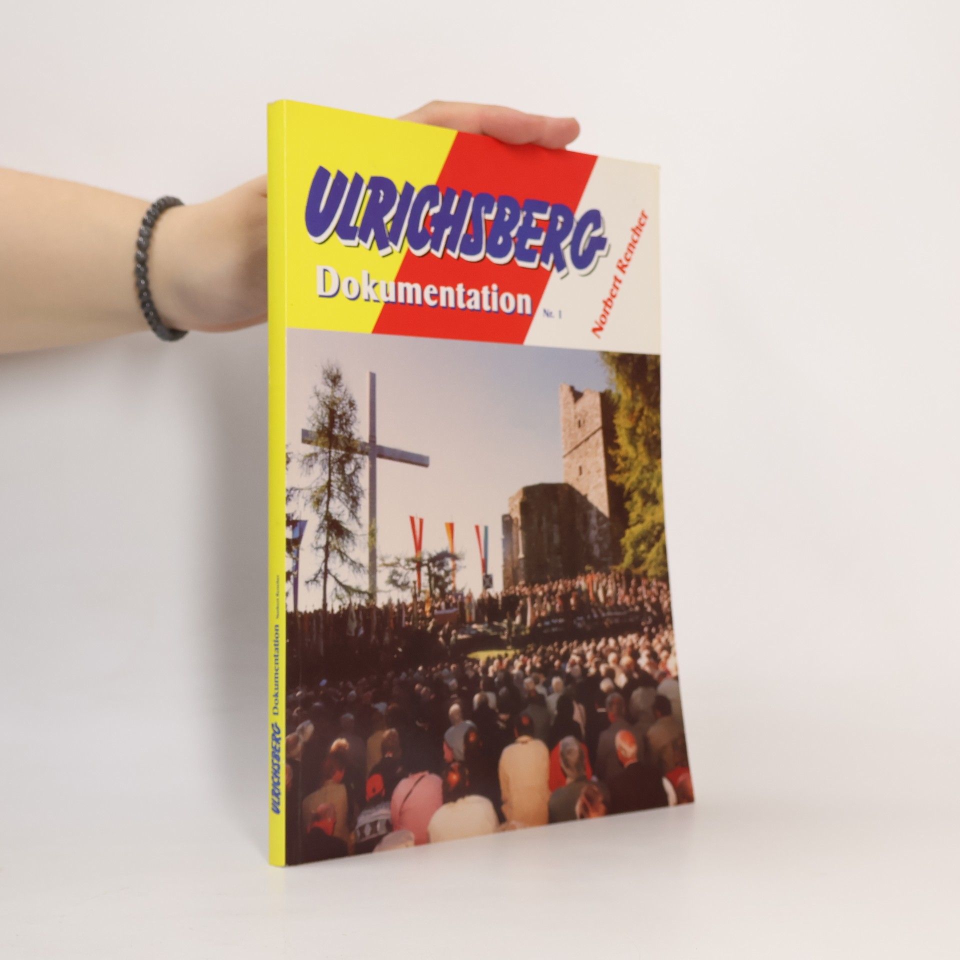 Norbert Rencher Ulrichsberg Dokumentation. Nr. 1