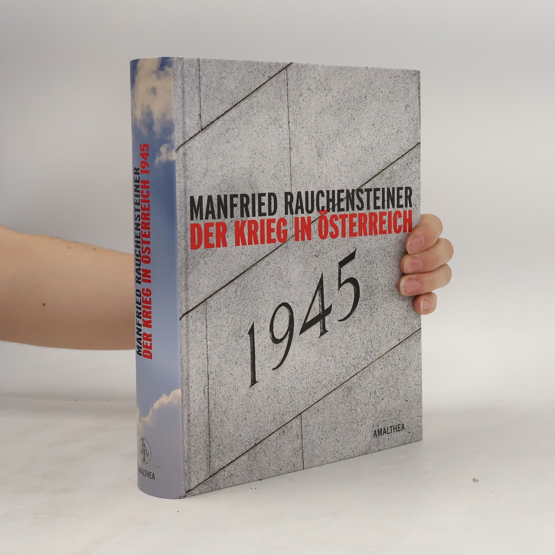 Manfried Rauchensteiner Der Krieg in Österreich 1945