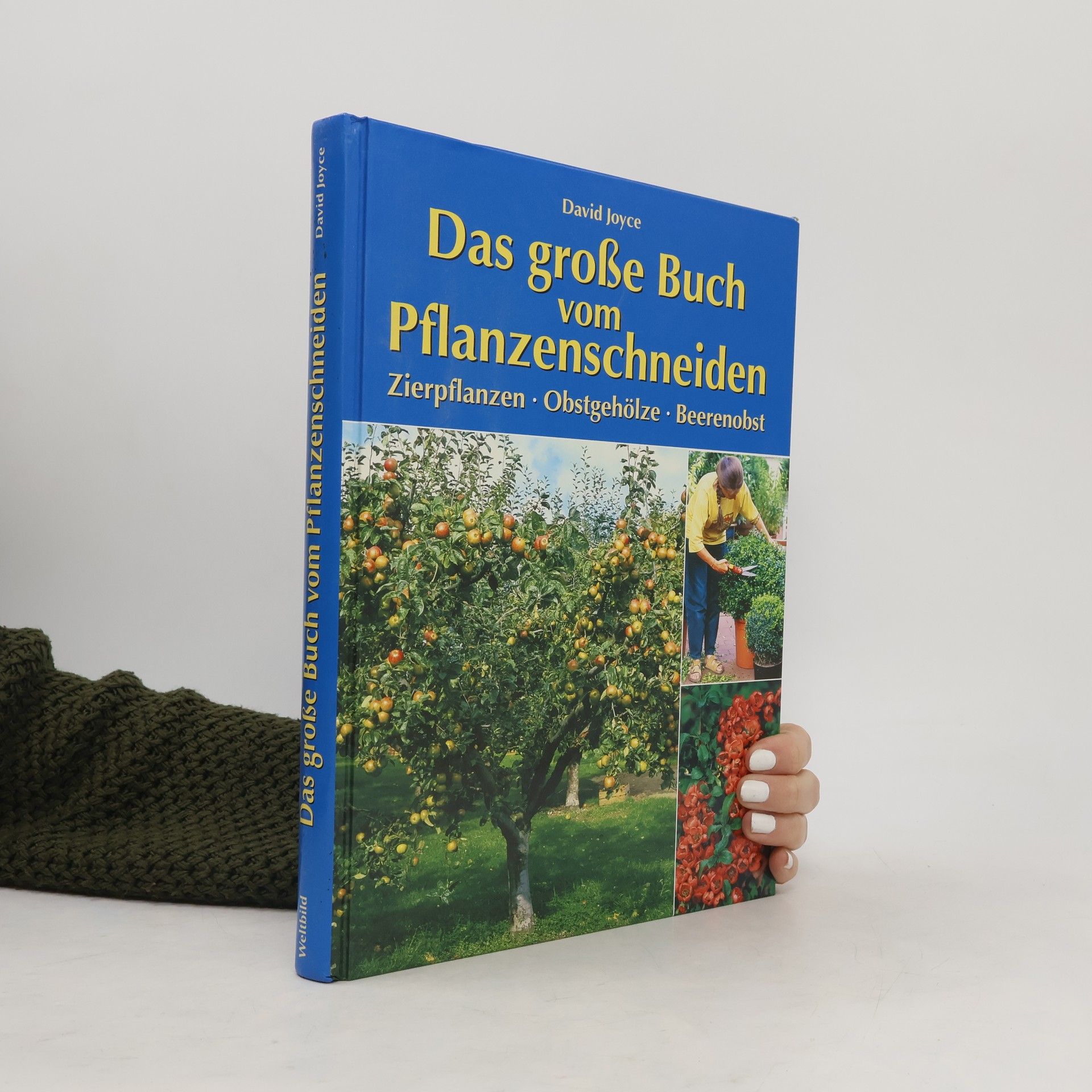 David Joyce Das große Buch vom Pflanzenschneiden