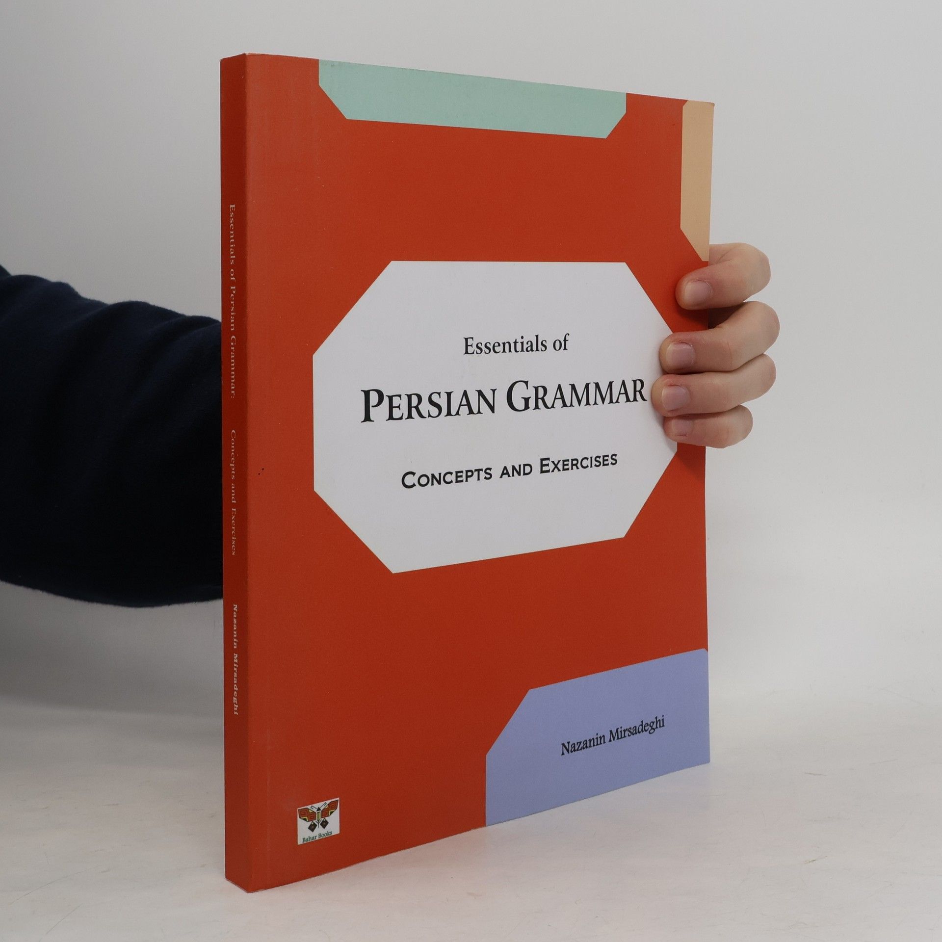 Nazanin Mirsadeghi Essentials of Persian Grammar