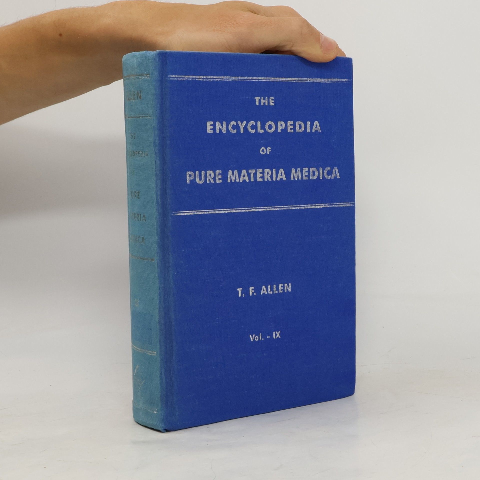 Timothy Field Allen The Encyclopedia of Pure Materia Medica