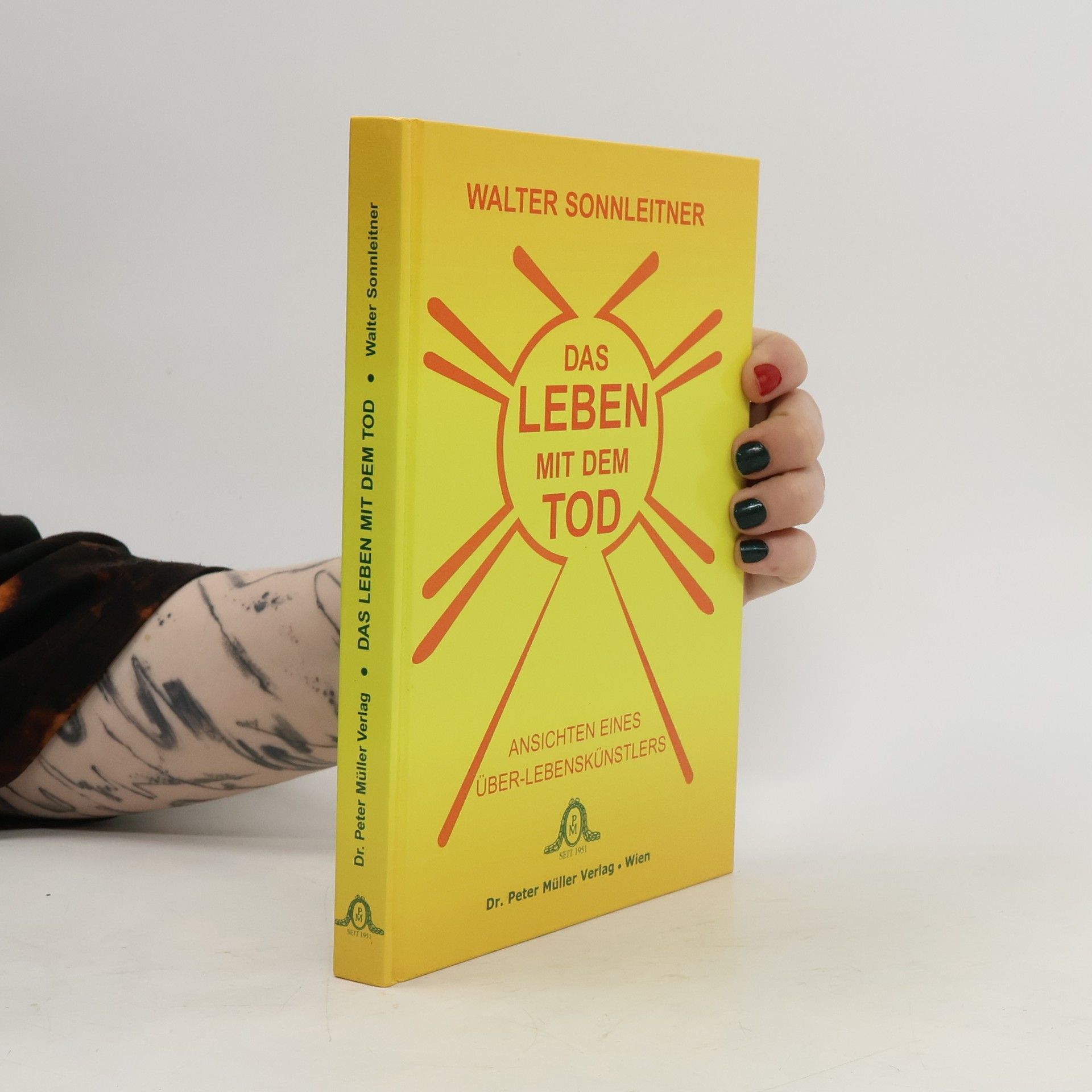 Walter Sonnleitner Das Leben mit dem Tod
