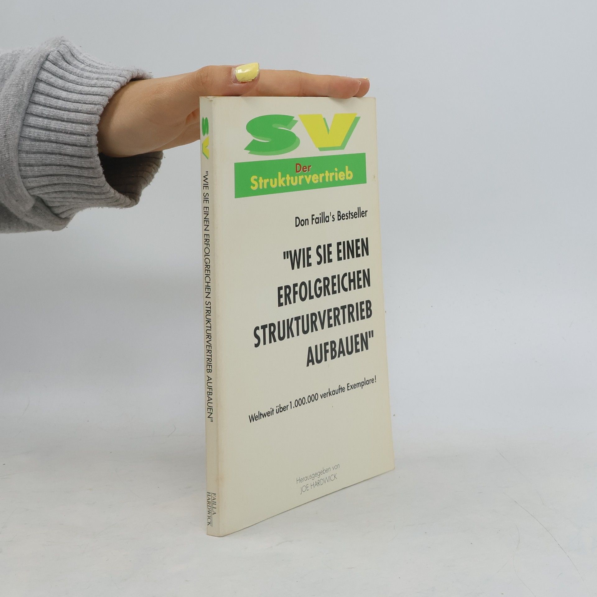 Autorenkollektiv Wie Sie einen erfolgreichen Strukturvertrieb aufbauen