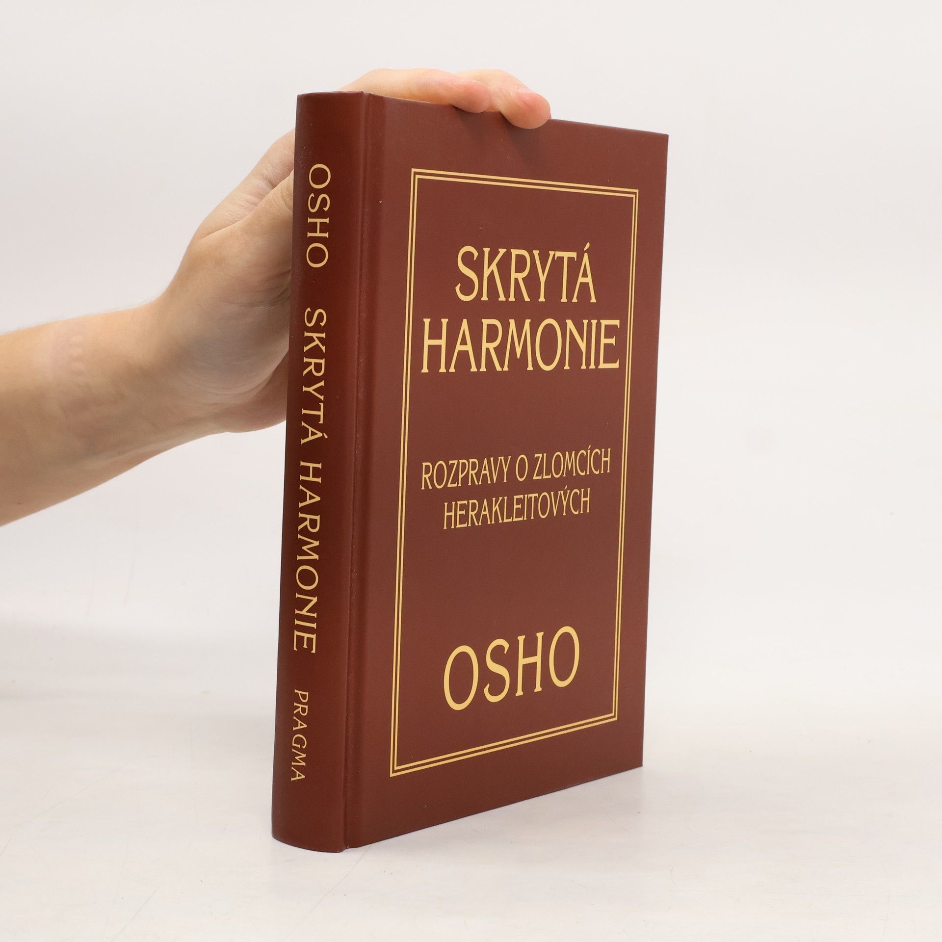 Ošó Skrytá harmonie: Rozpravy o zlomcích Herakleitových