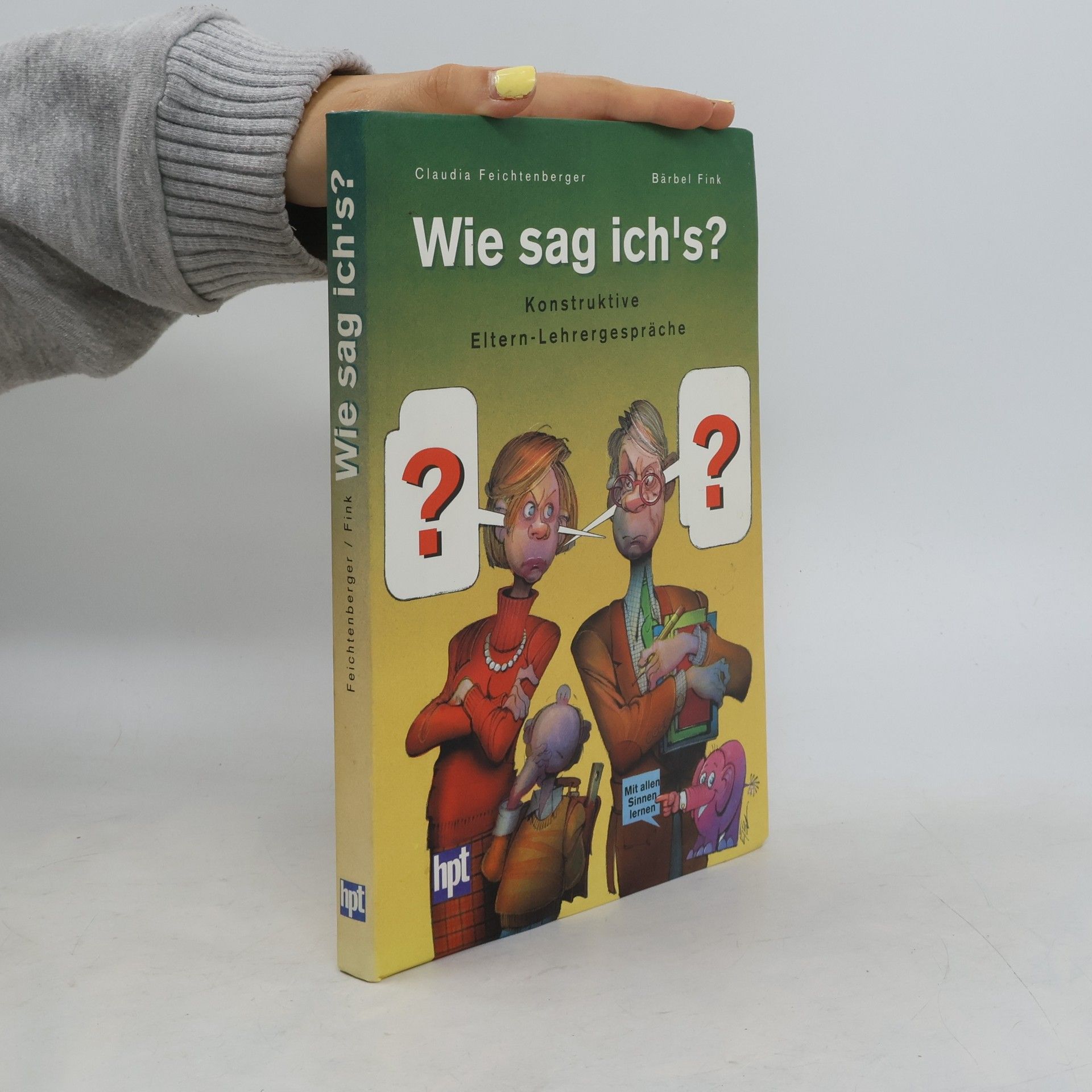 Claudia Feichtenberger Wie sag ich's?