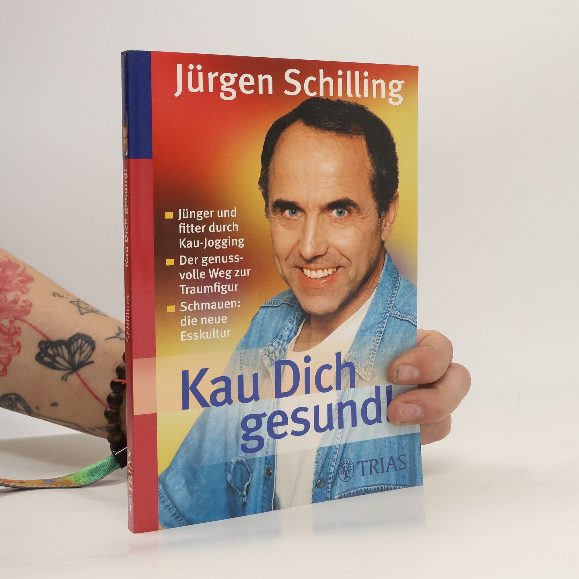 Jürgen Schilling Kau Dich gesund!