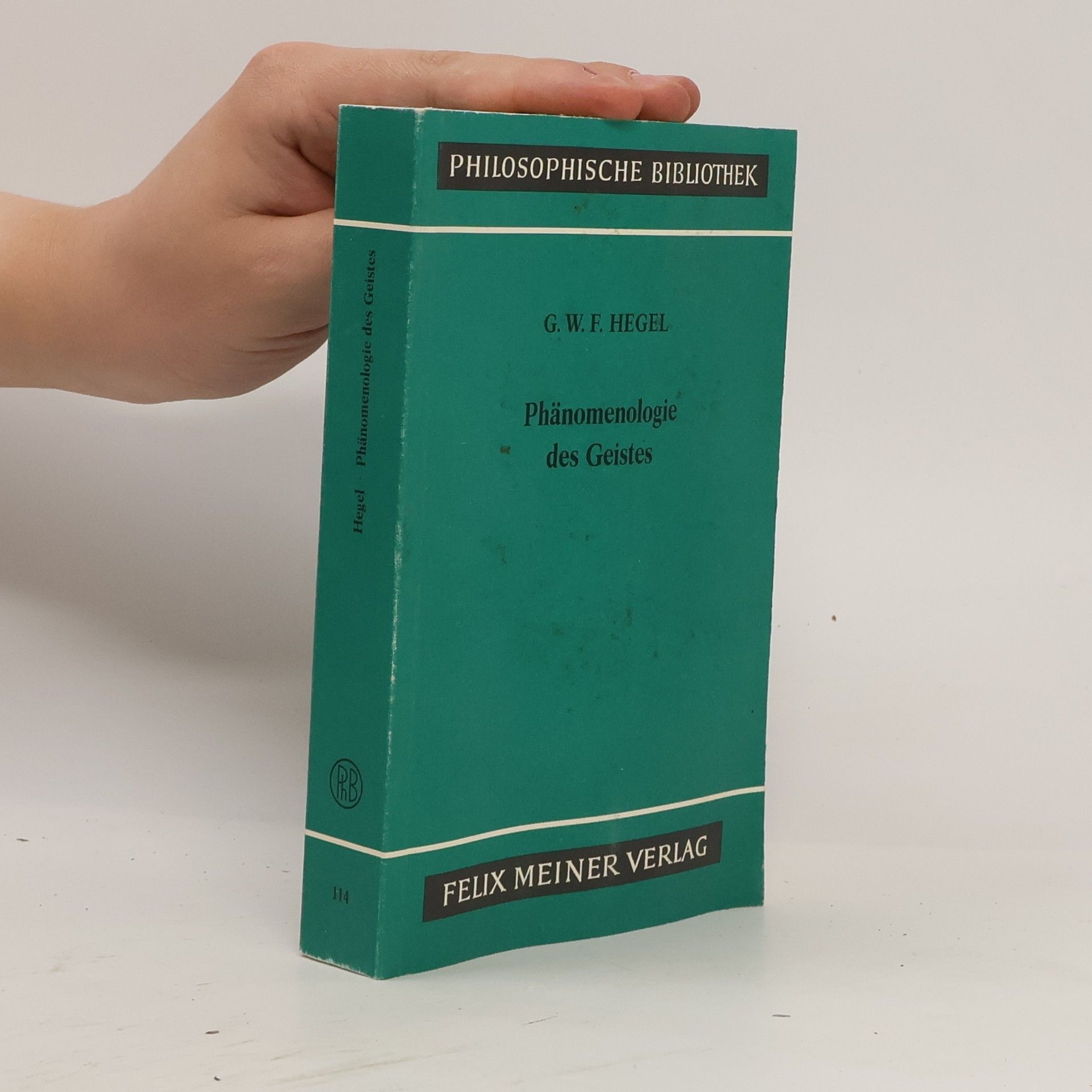 Georg Wilhelm Friedrich Hegel Phänomenologie des Geistes