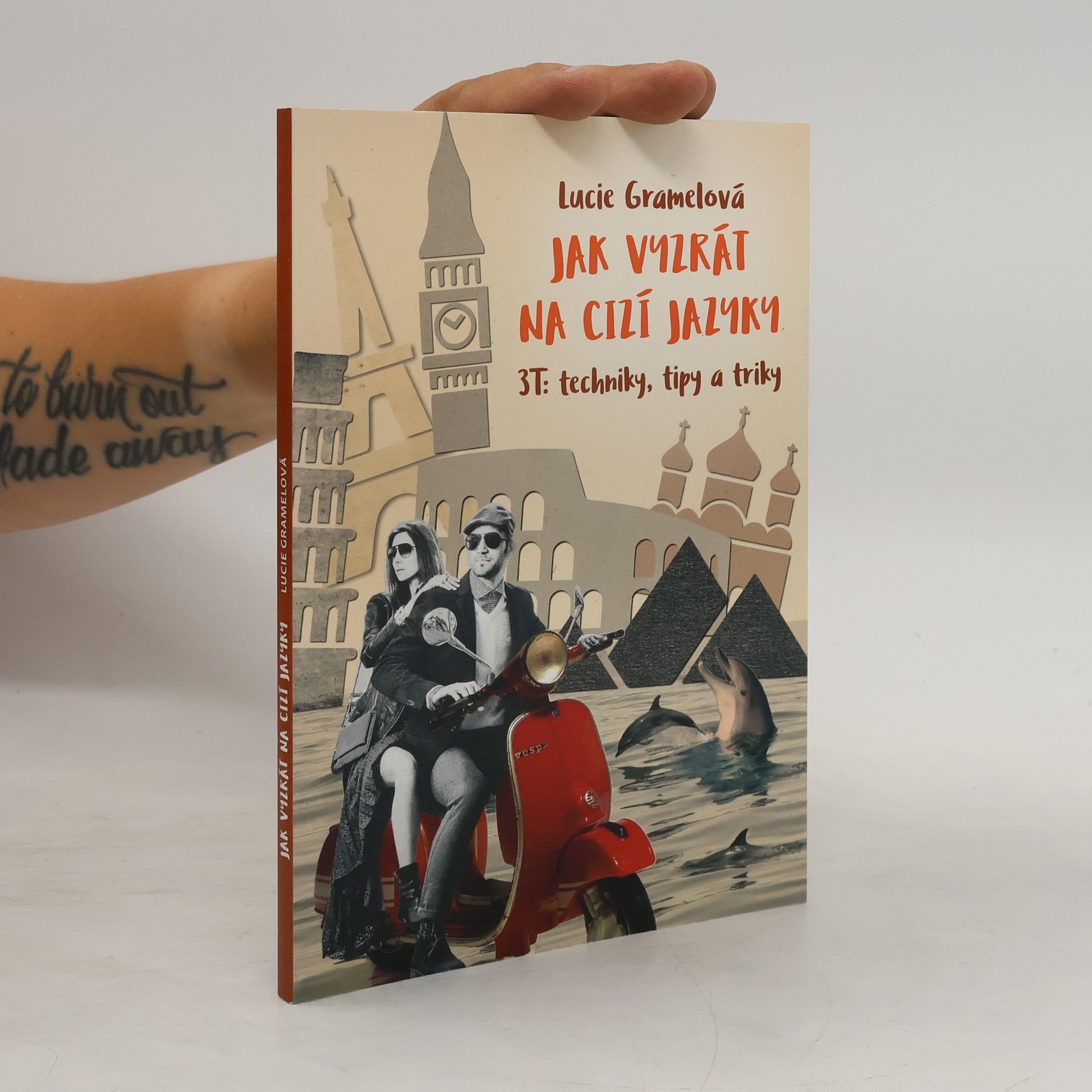 Lucie Gramelová Jak vyzrát na cizí jazyky