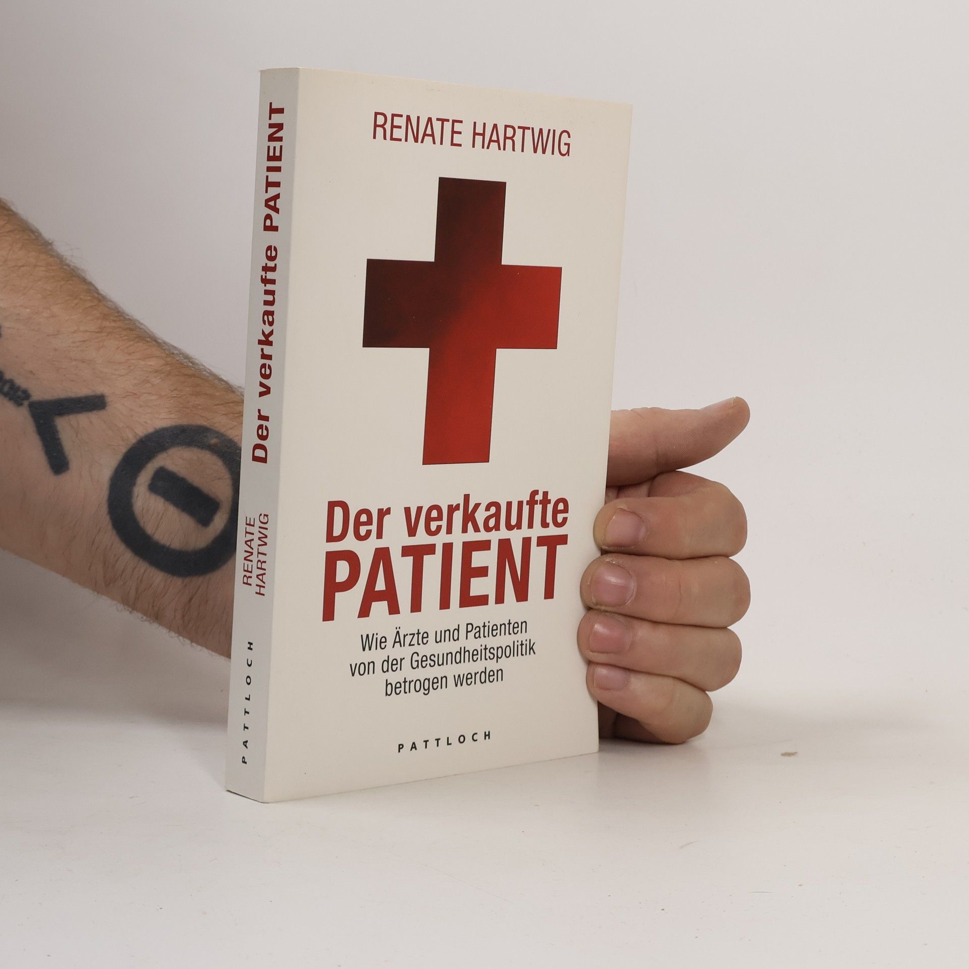 Renate Hartwig Der verkaufte Patient